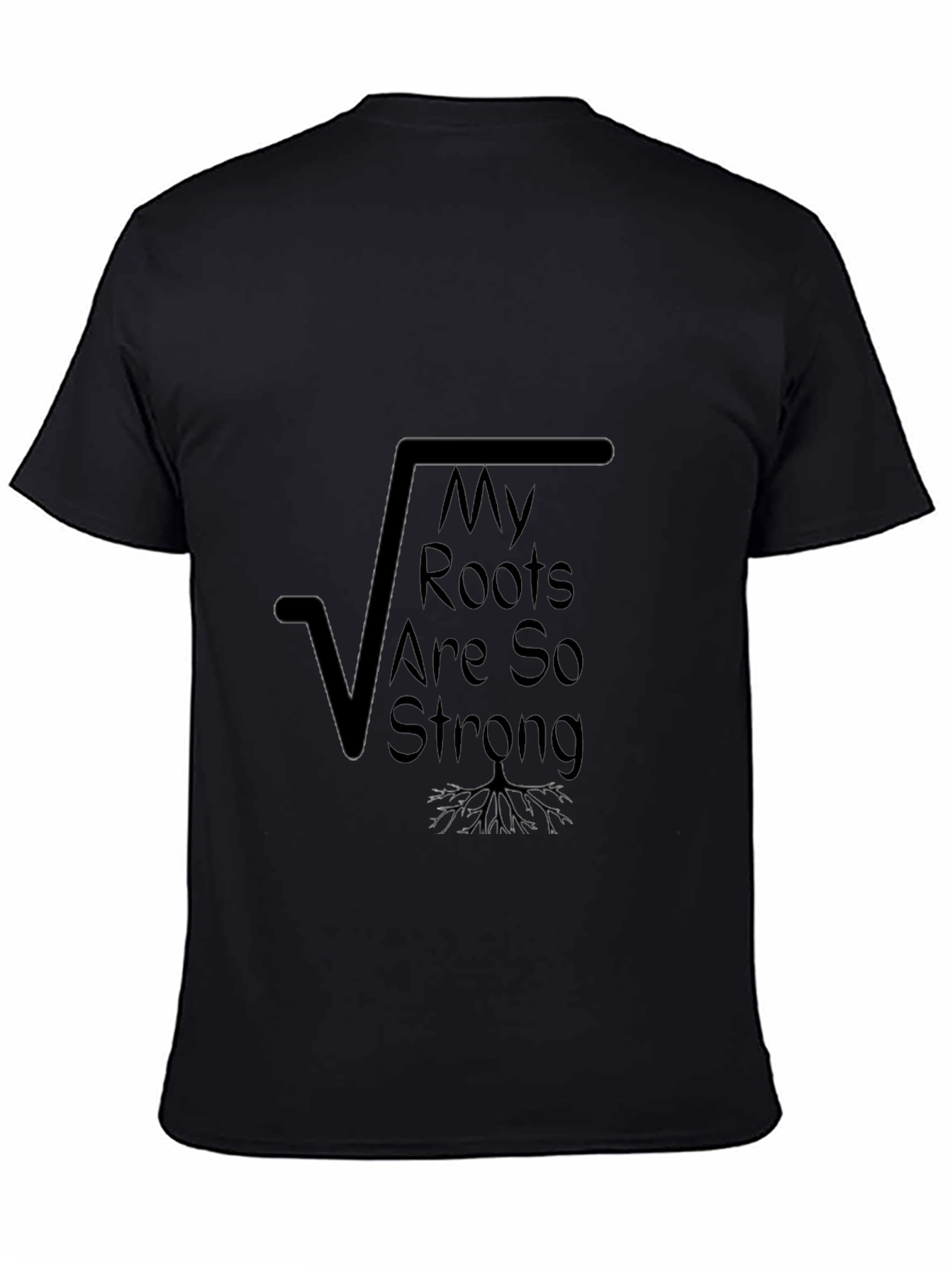 Strong Roots Graphic Tee - Black Cotton Shirt