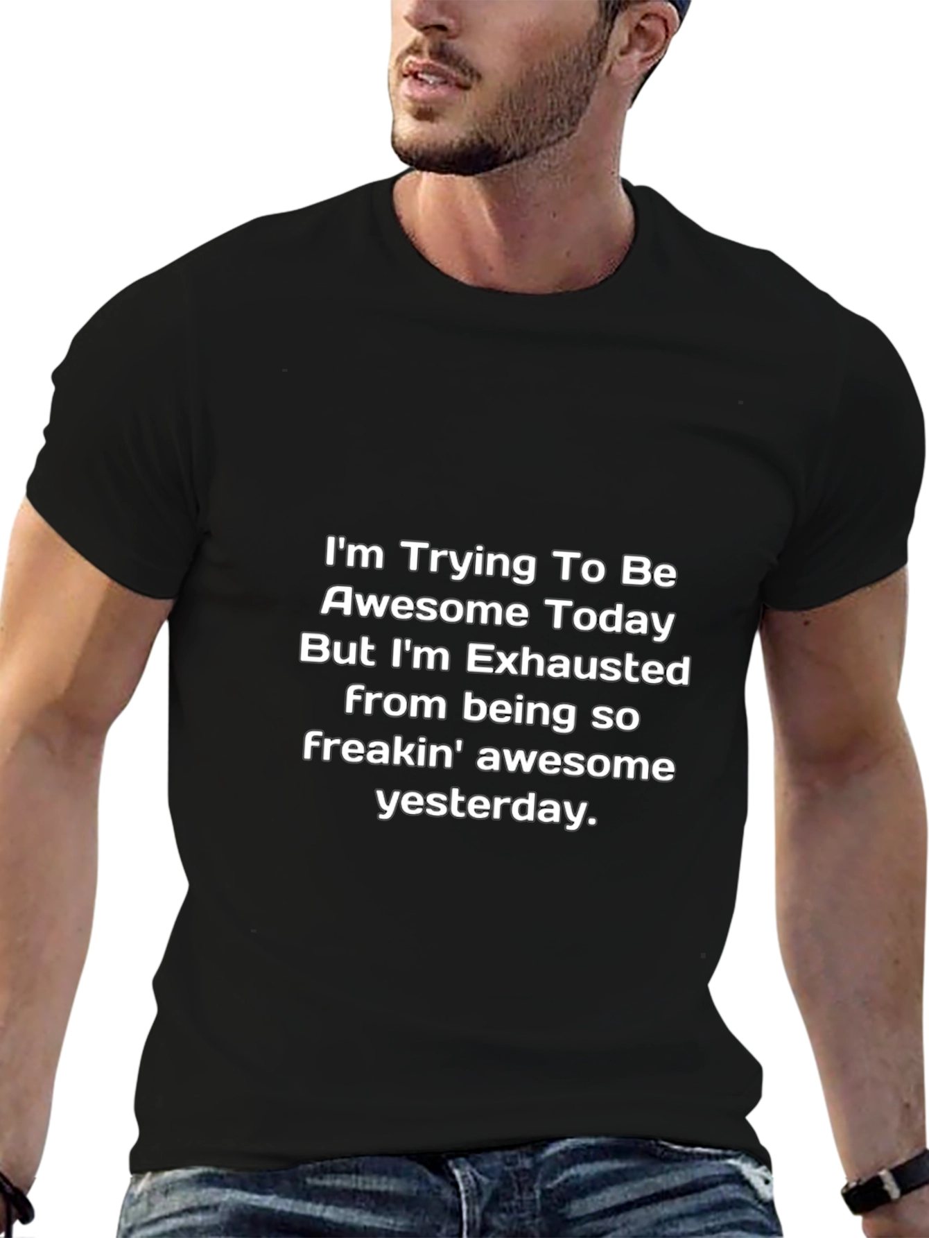 Funny Exhausted Awesome Today Graphic T-Shirt
