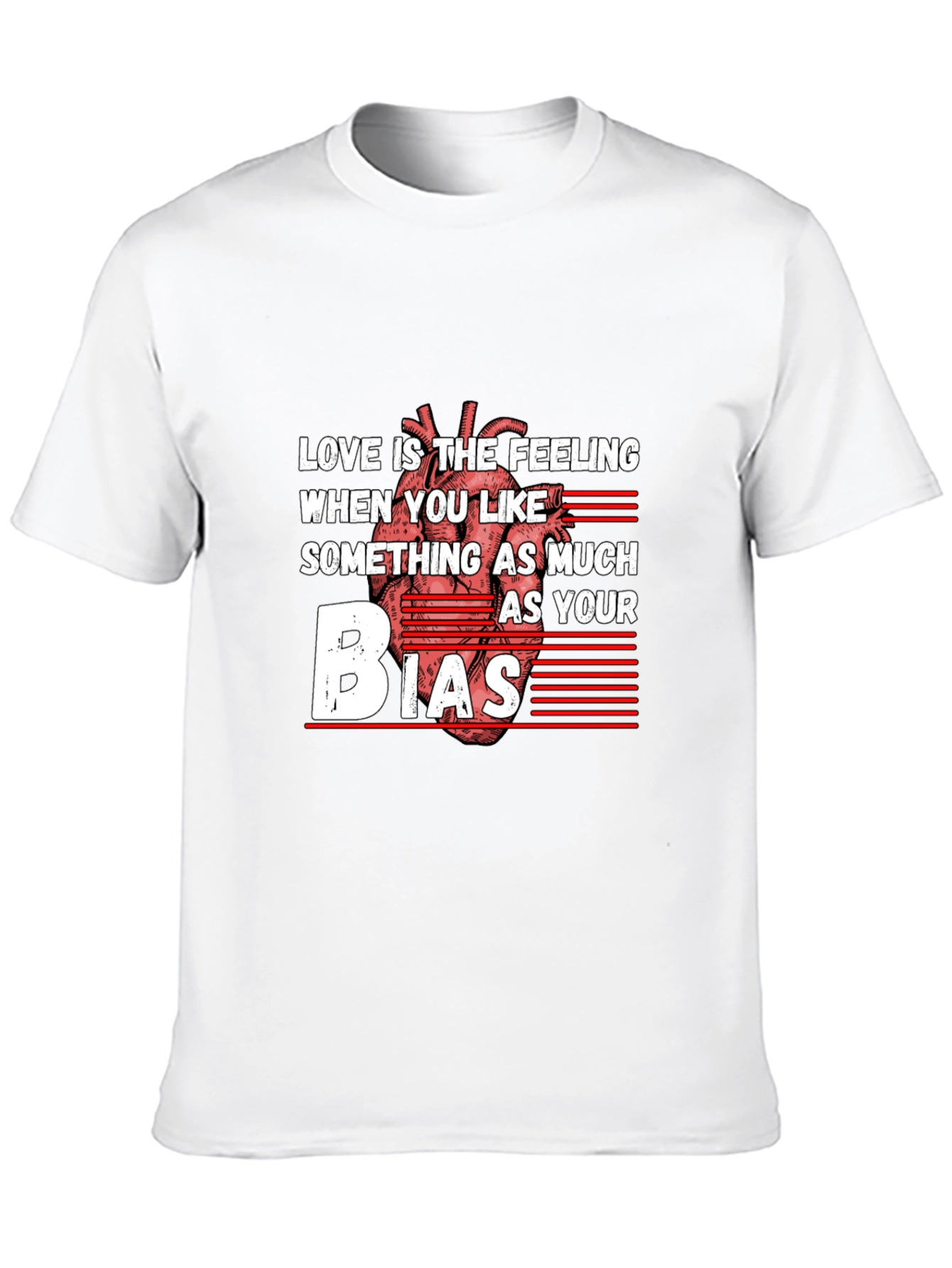 Love Bias T-Shirt - Funny Graphic Tee