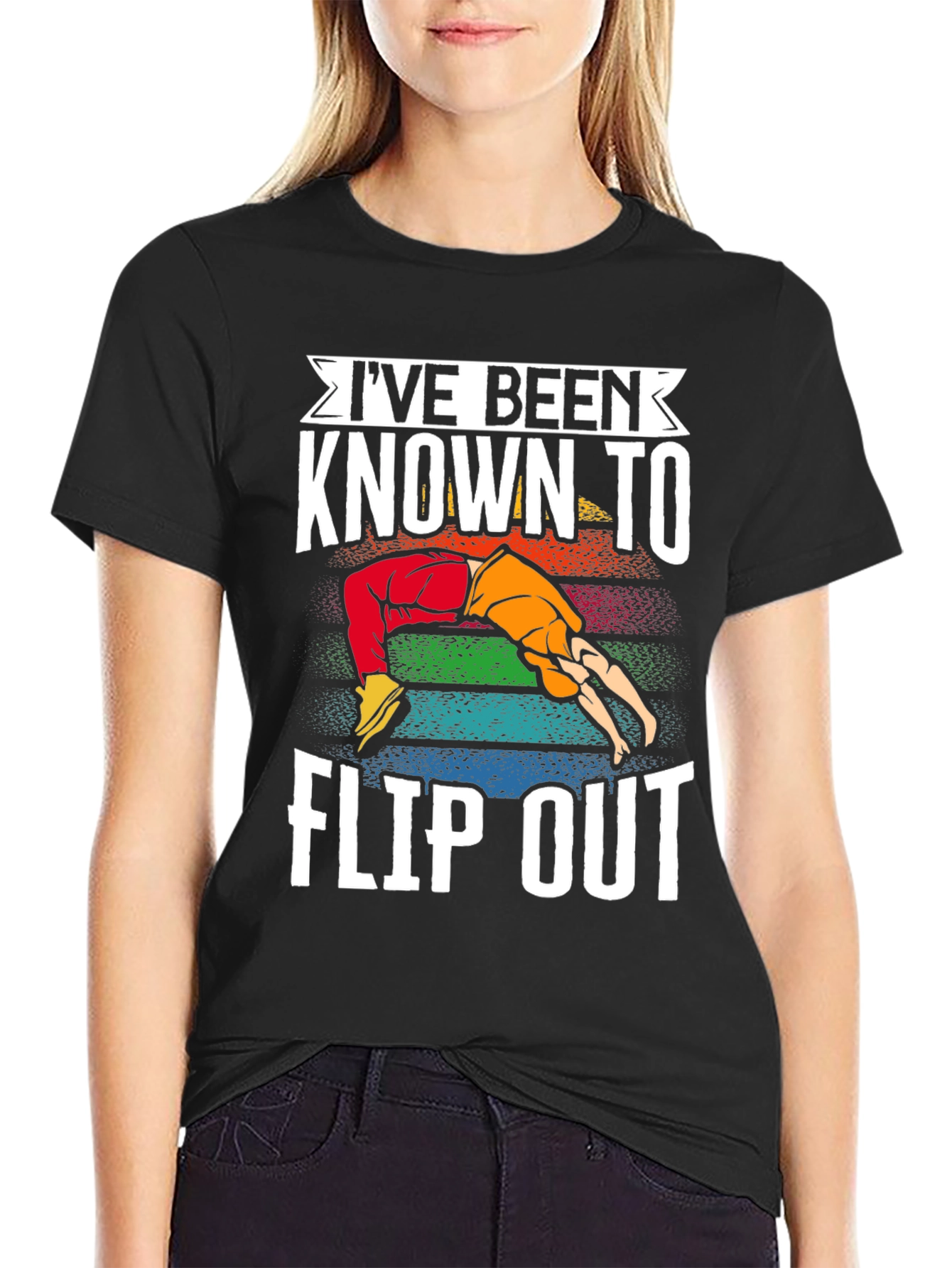 Ive Been Known to Flip Out T-Shirt