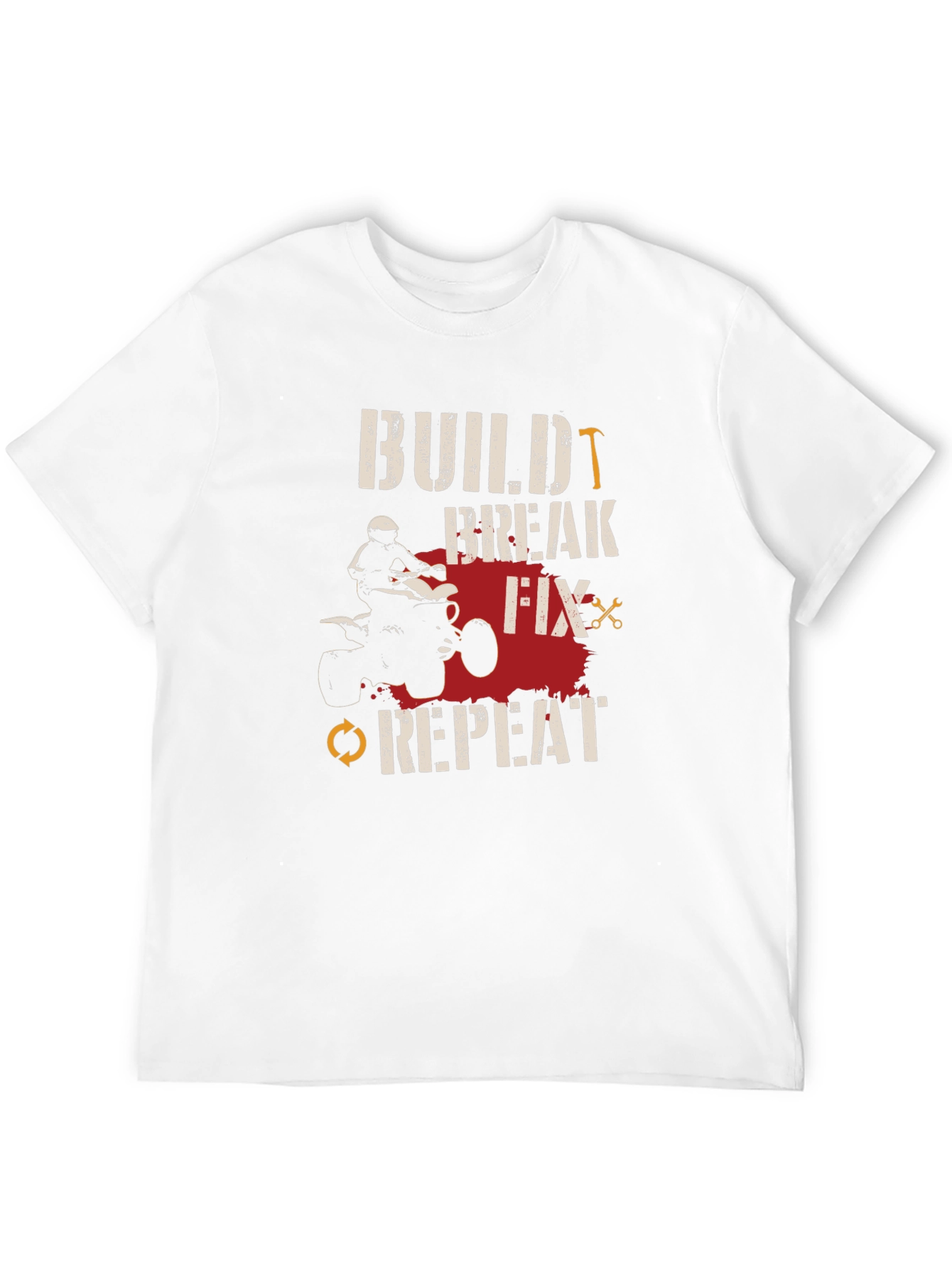 Build Break Fix Repeat ATV T-Shirt