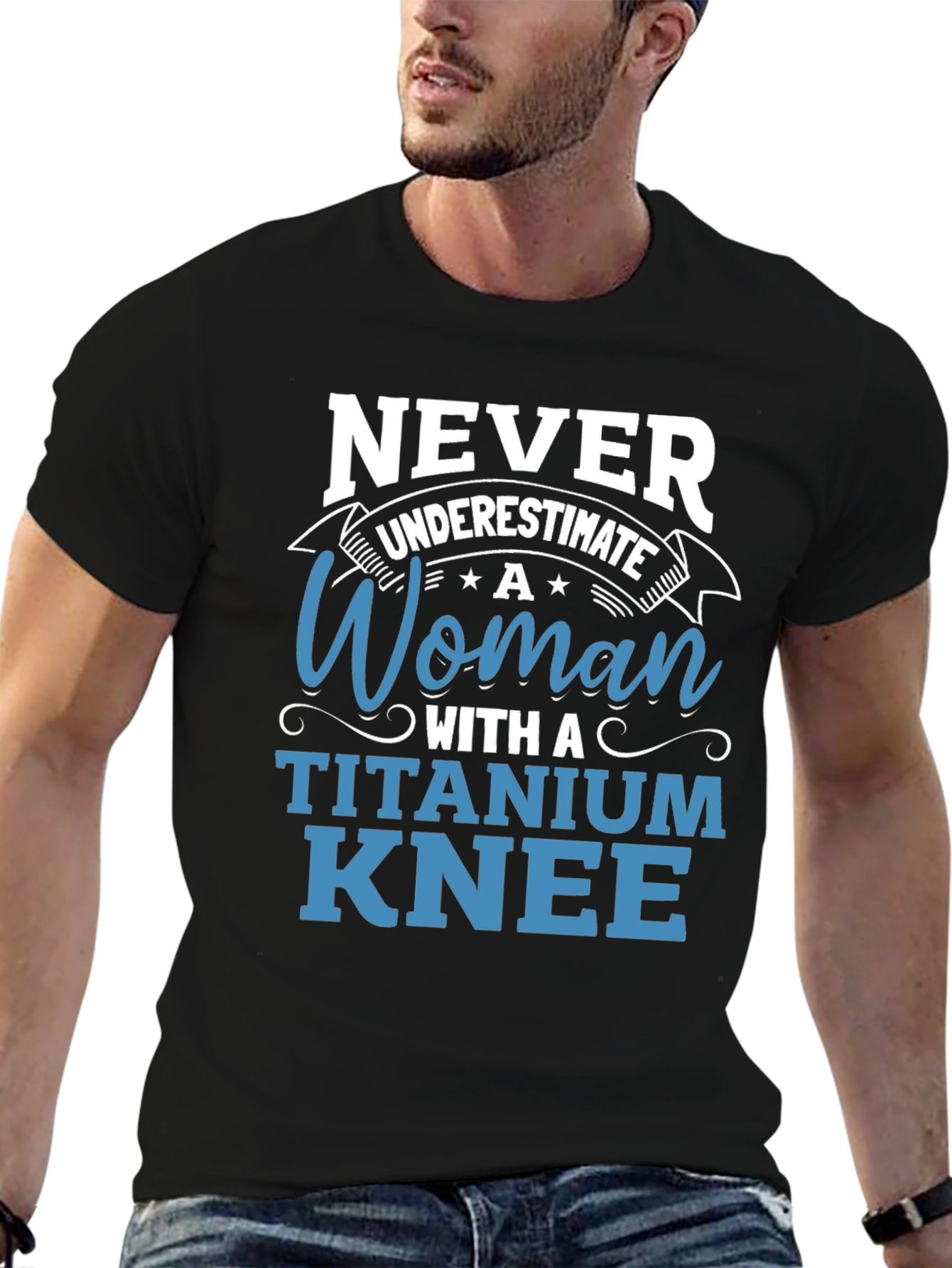 Titanium Knee Woman T-Shirt: Never Underestimate