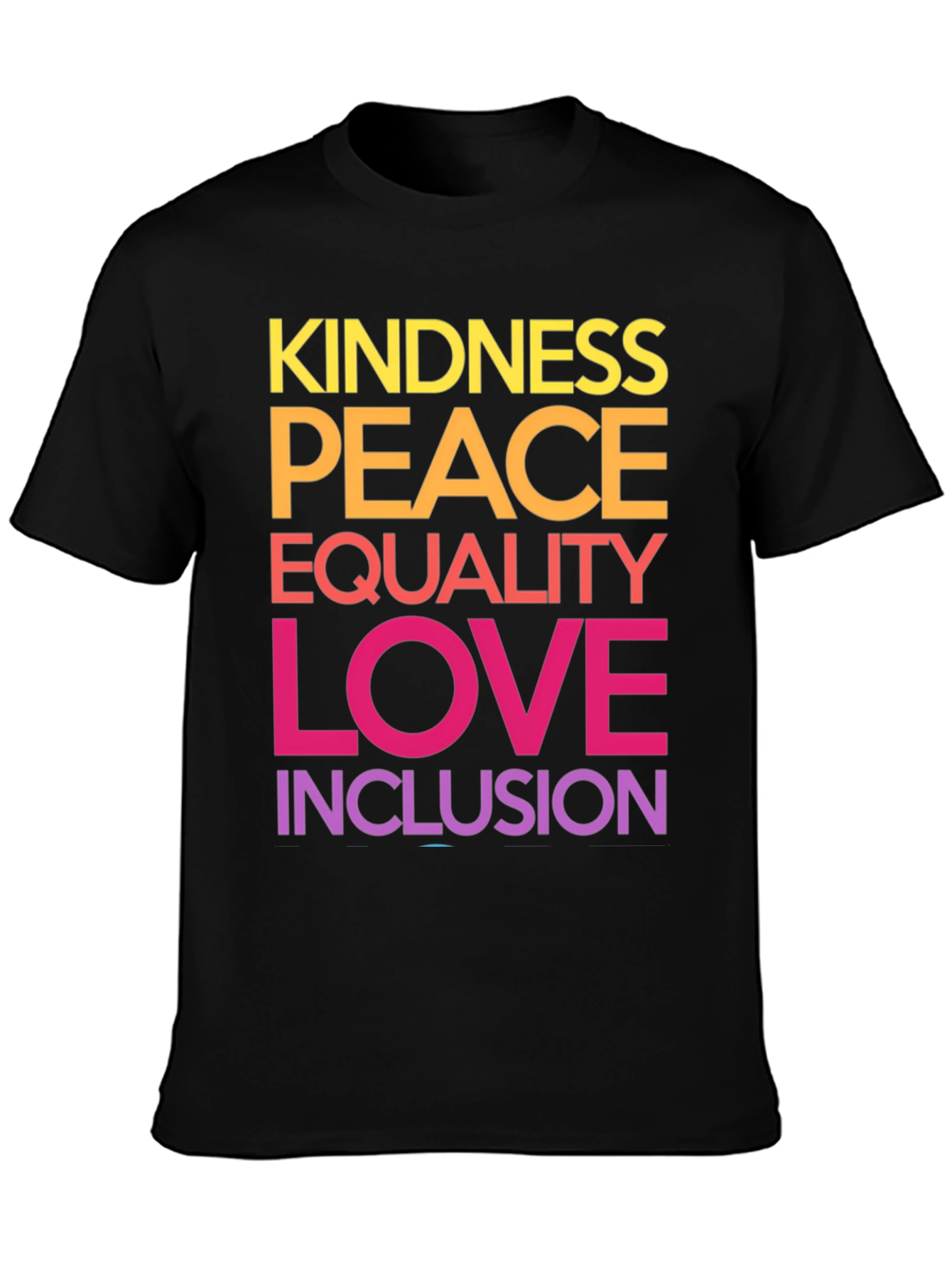 Kindness Peace Equality Love Inclusion T-Shirt