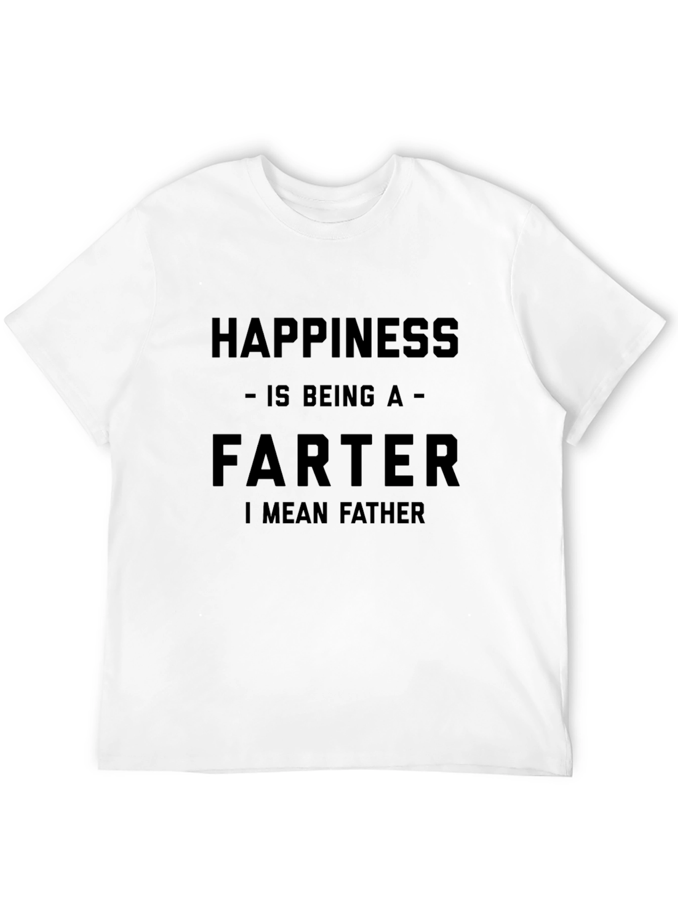 Humorous Farter I Mean Father Black T-Shirt
