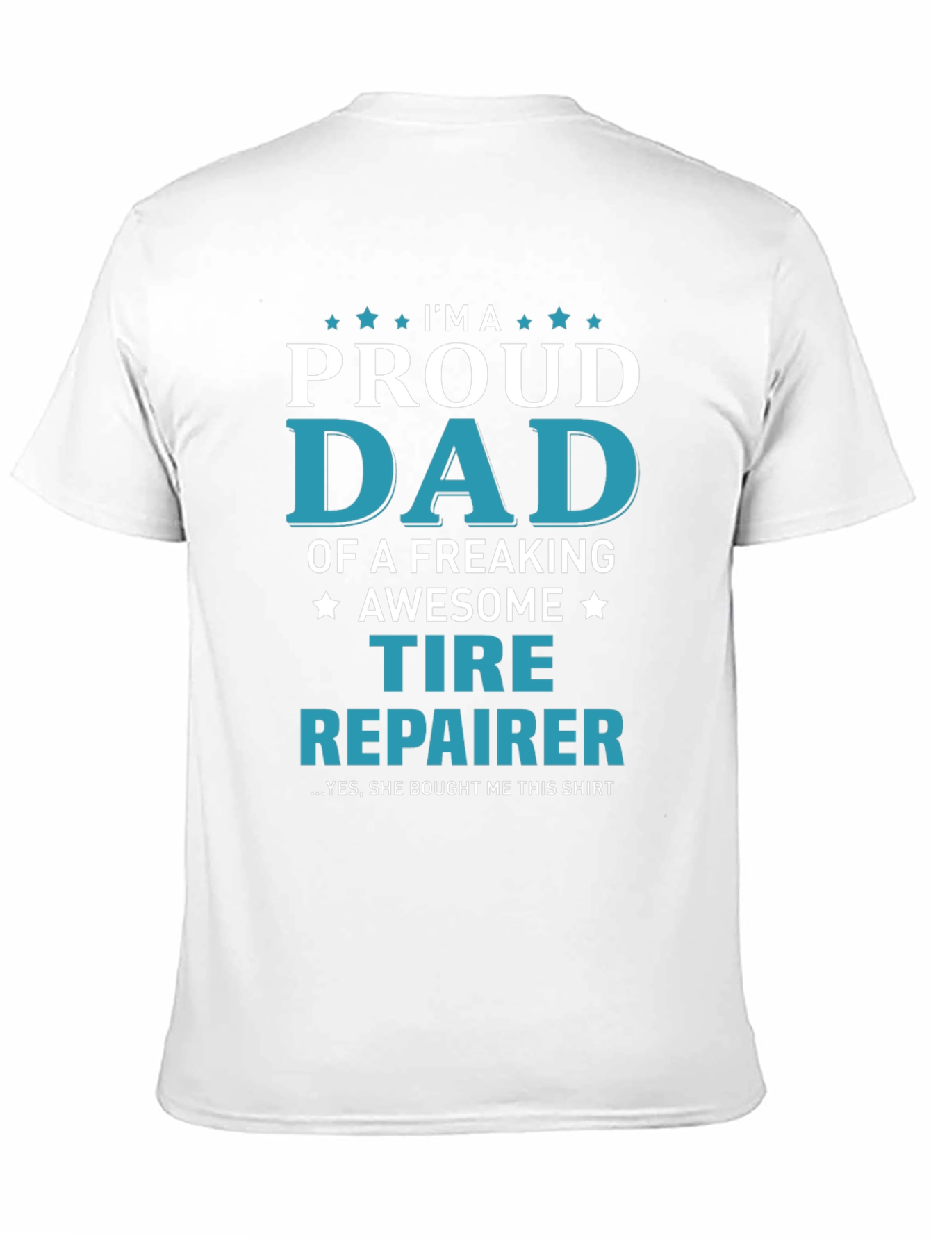 Proud Dad Tire Repairer T-Shirt