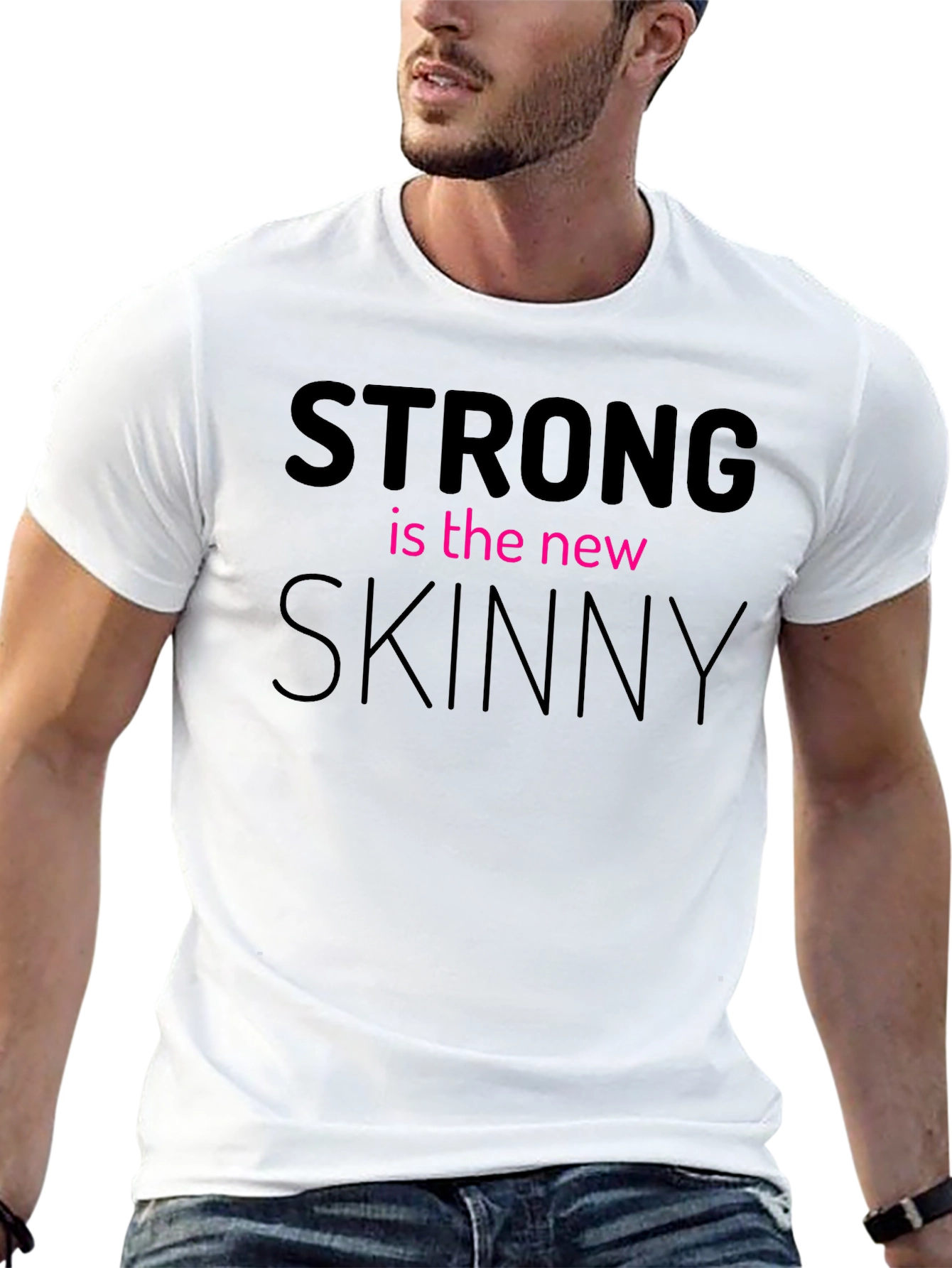 Strong is the New Skinny Graphic T-Shirt