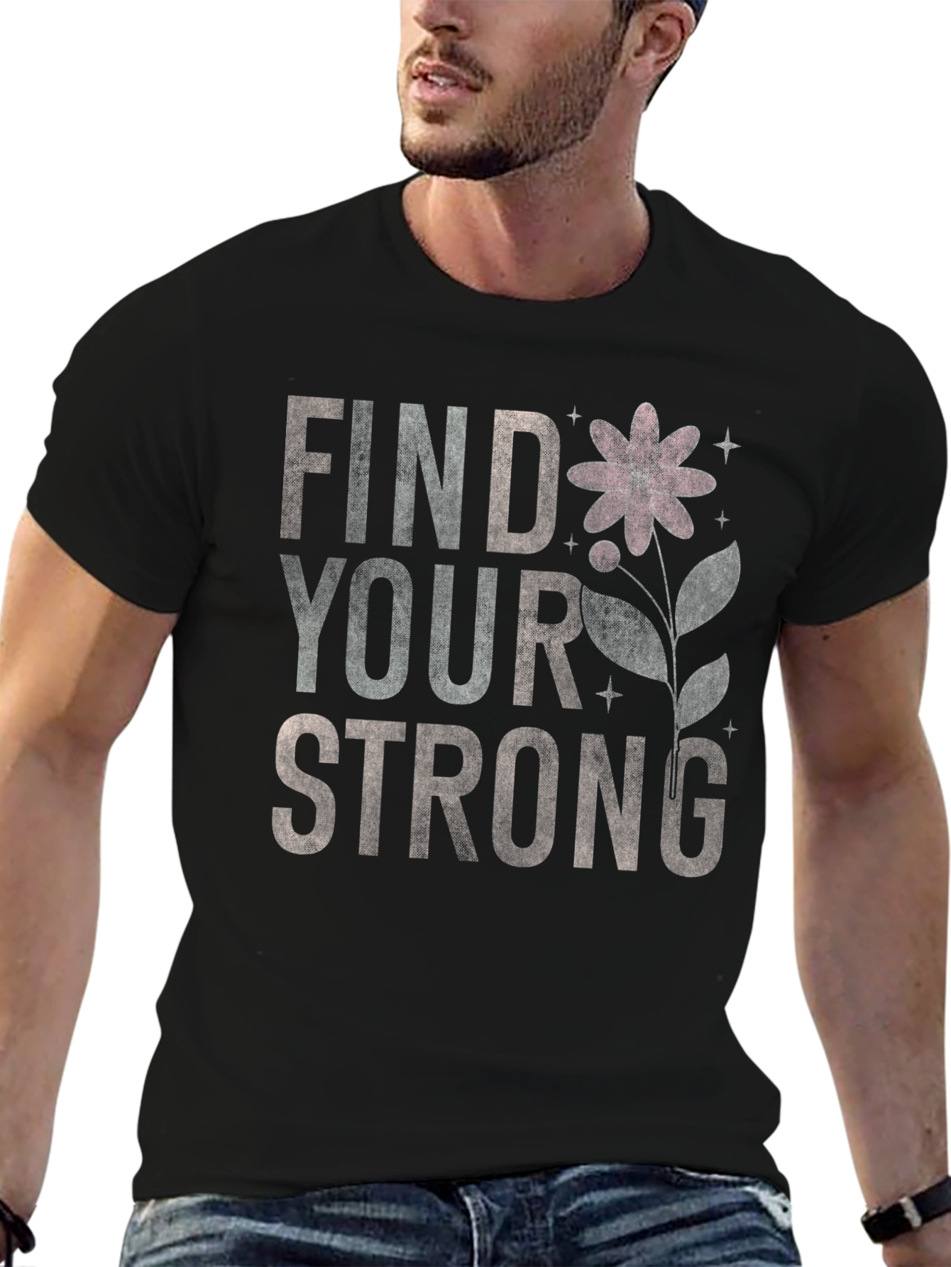Find Your Strong Graphic T-Shirt
