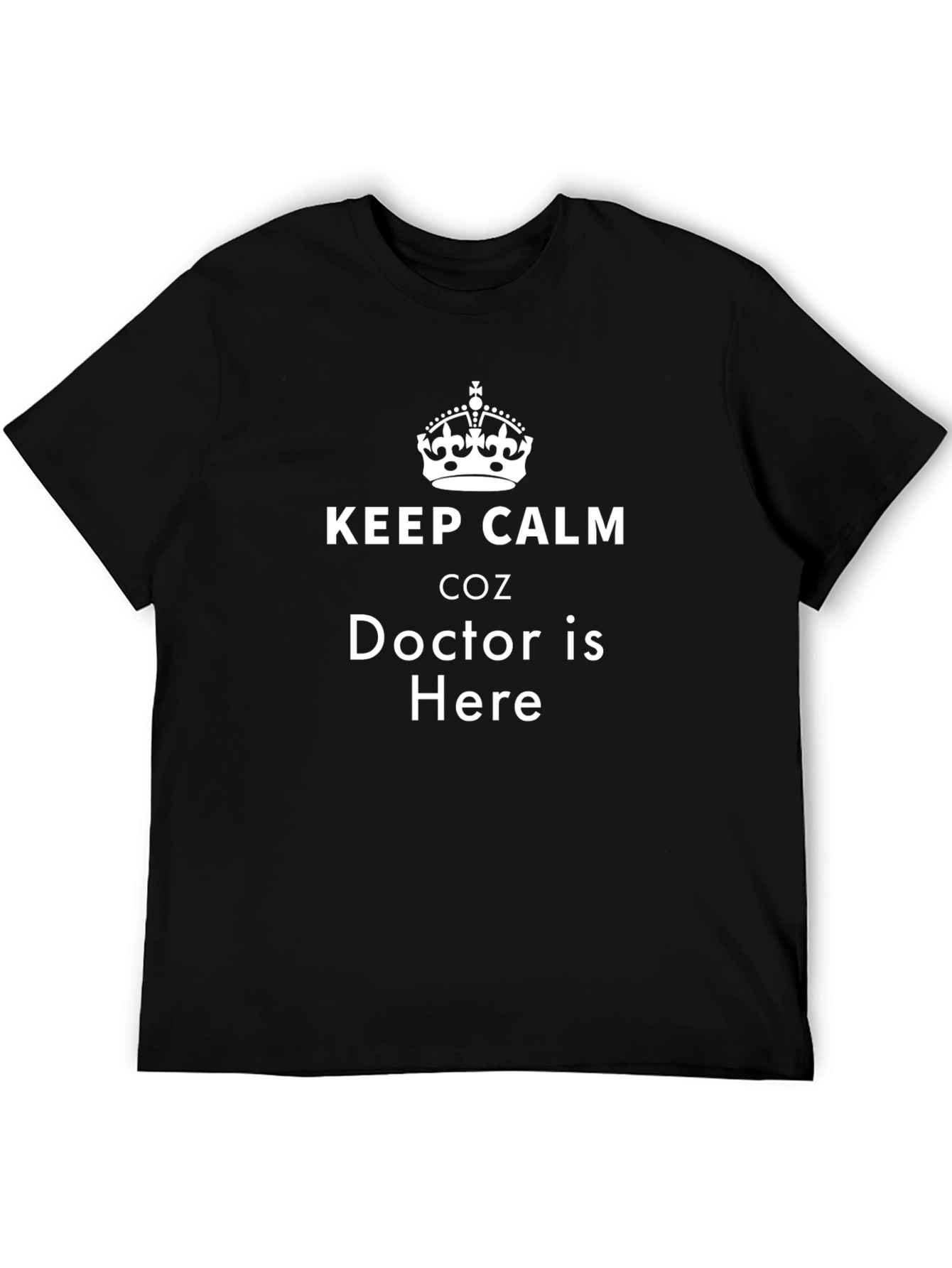 Keep Calm Doctor Is Here Black Cotton T-Shirt