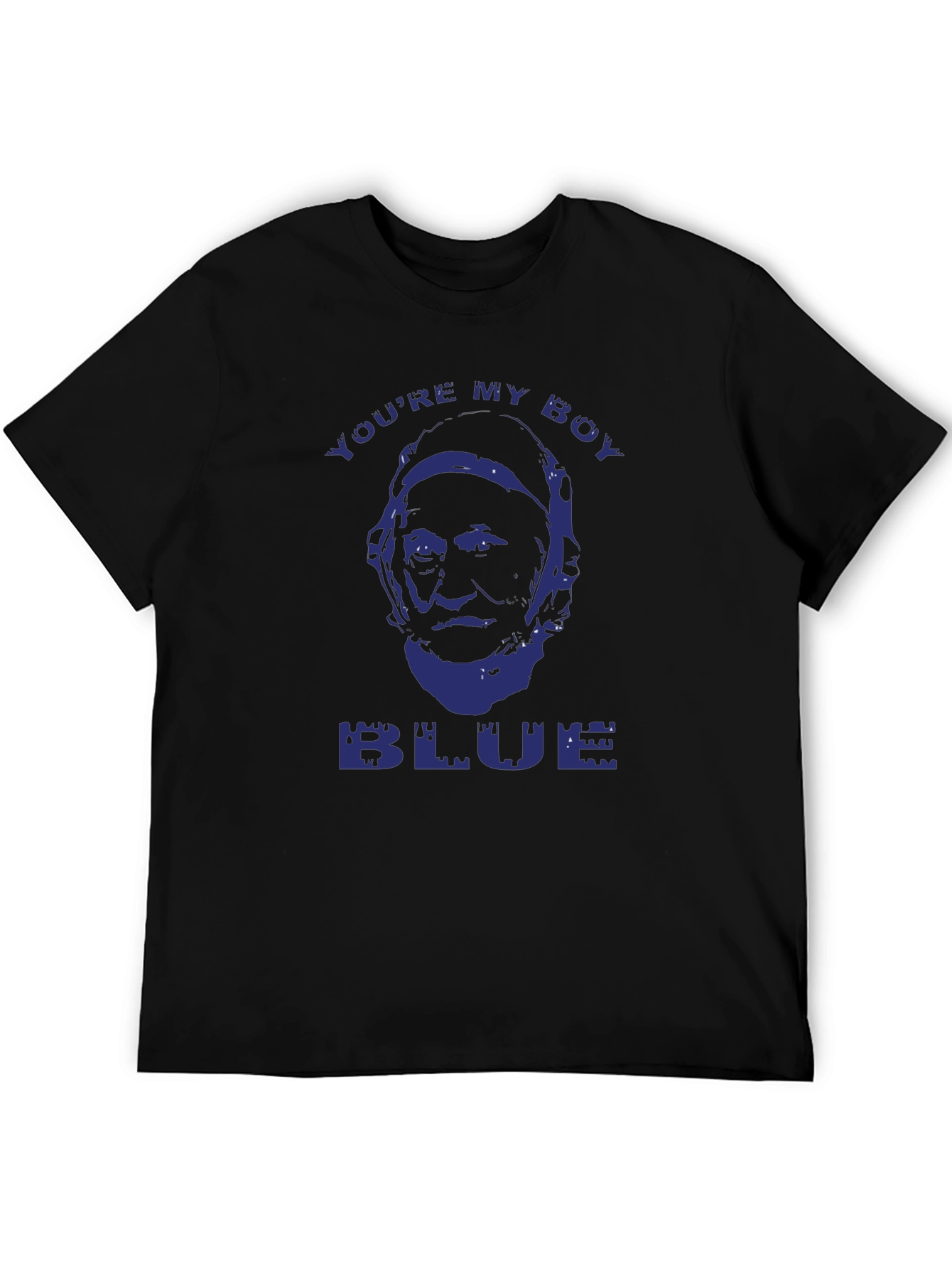 Youre My Boy Blue Funny T-Shirt