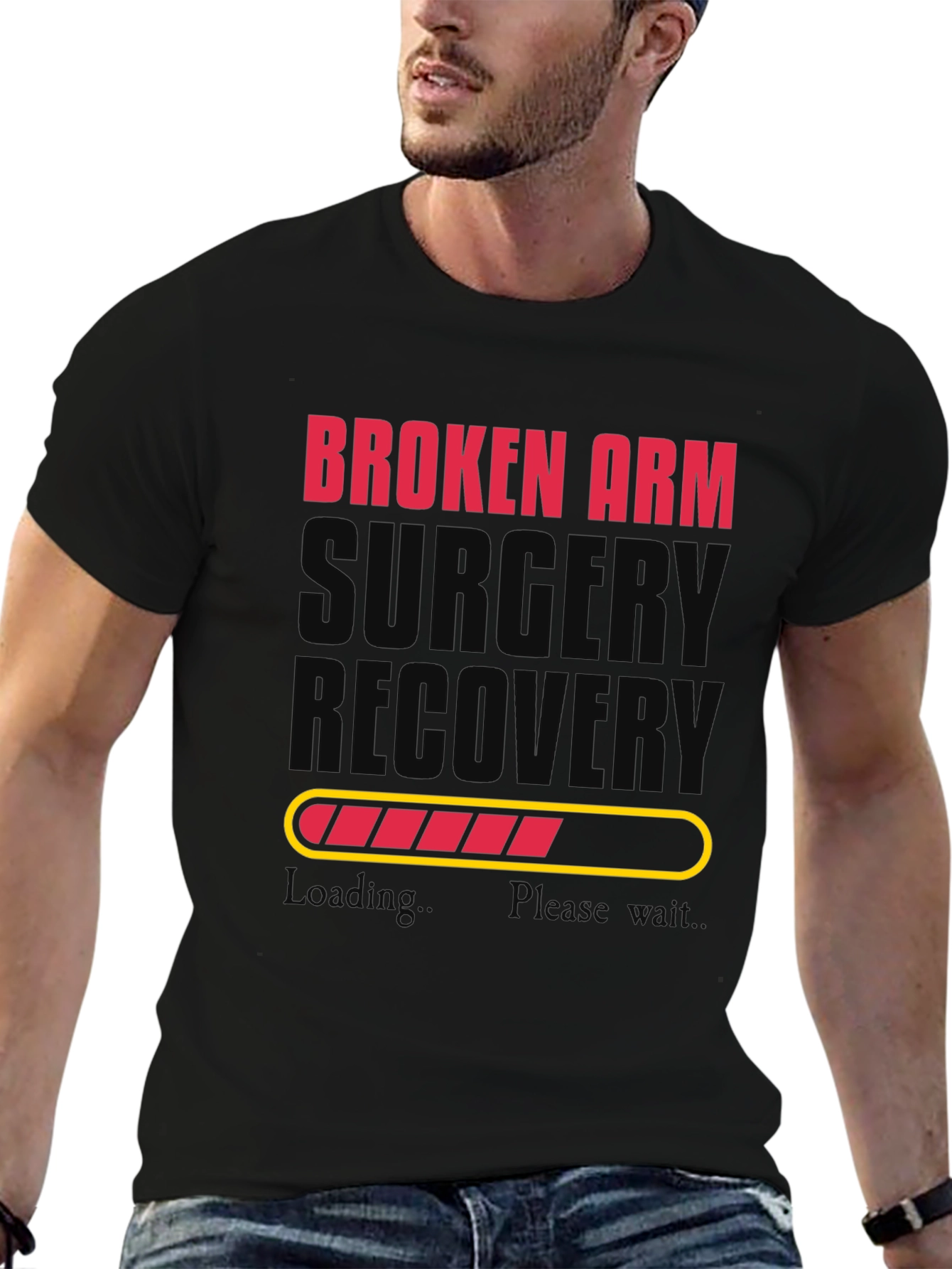 Broken Arm Surgery Recovery T-Shirt - Loading Bar