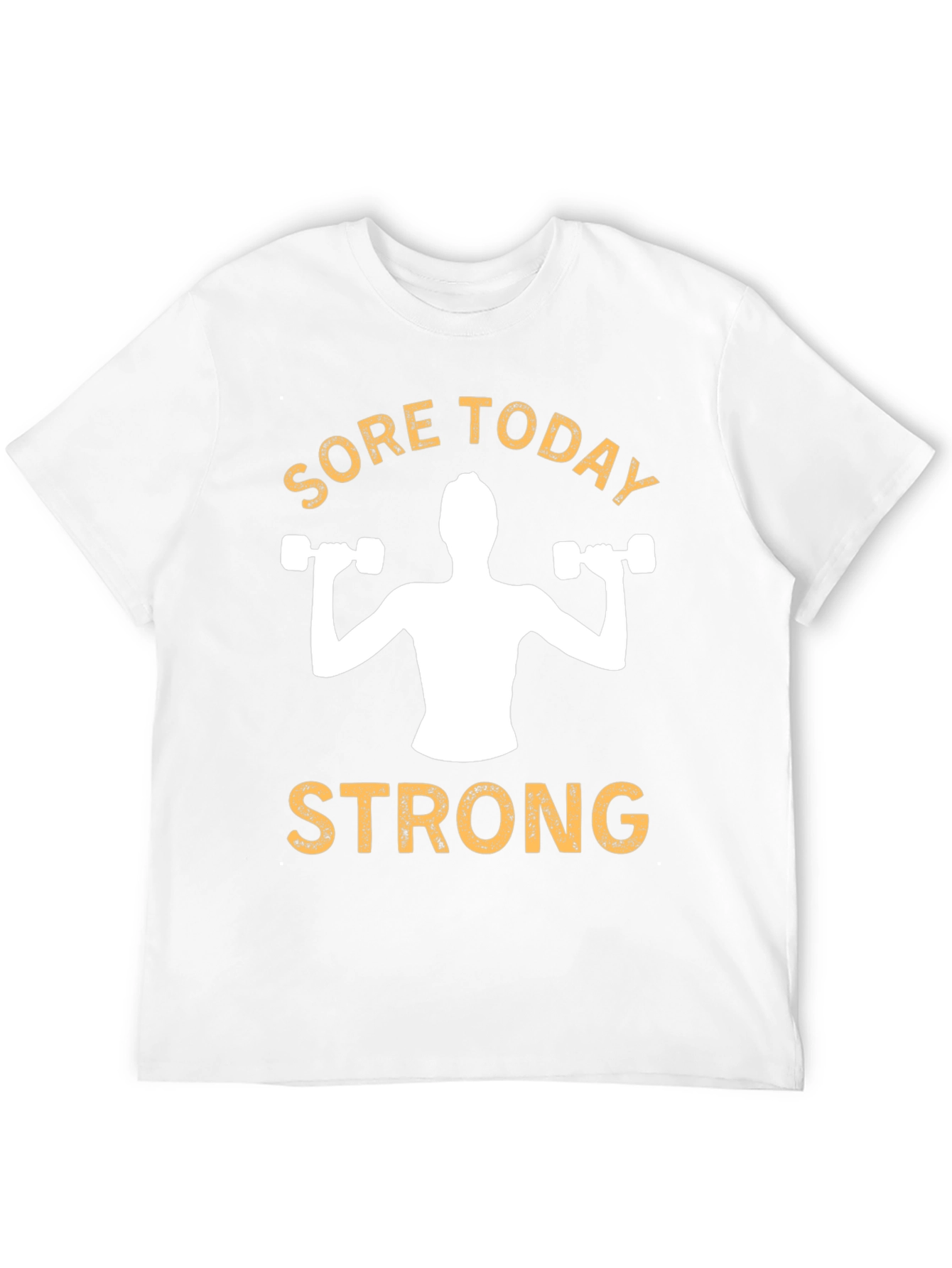 Sore Today Strong T-Shirt - Fitness Apparel