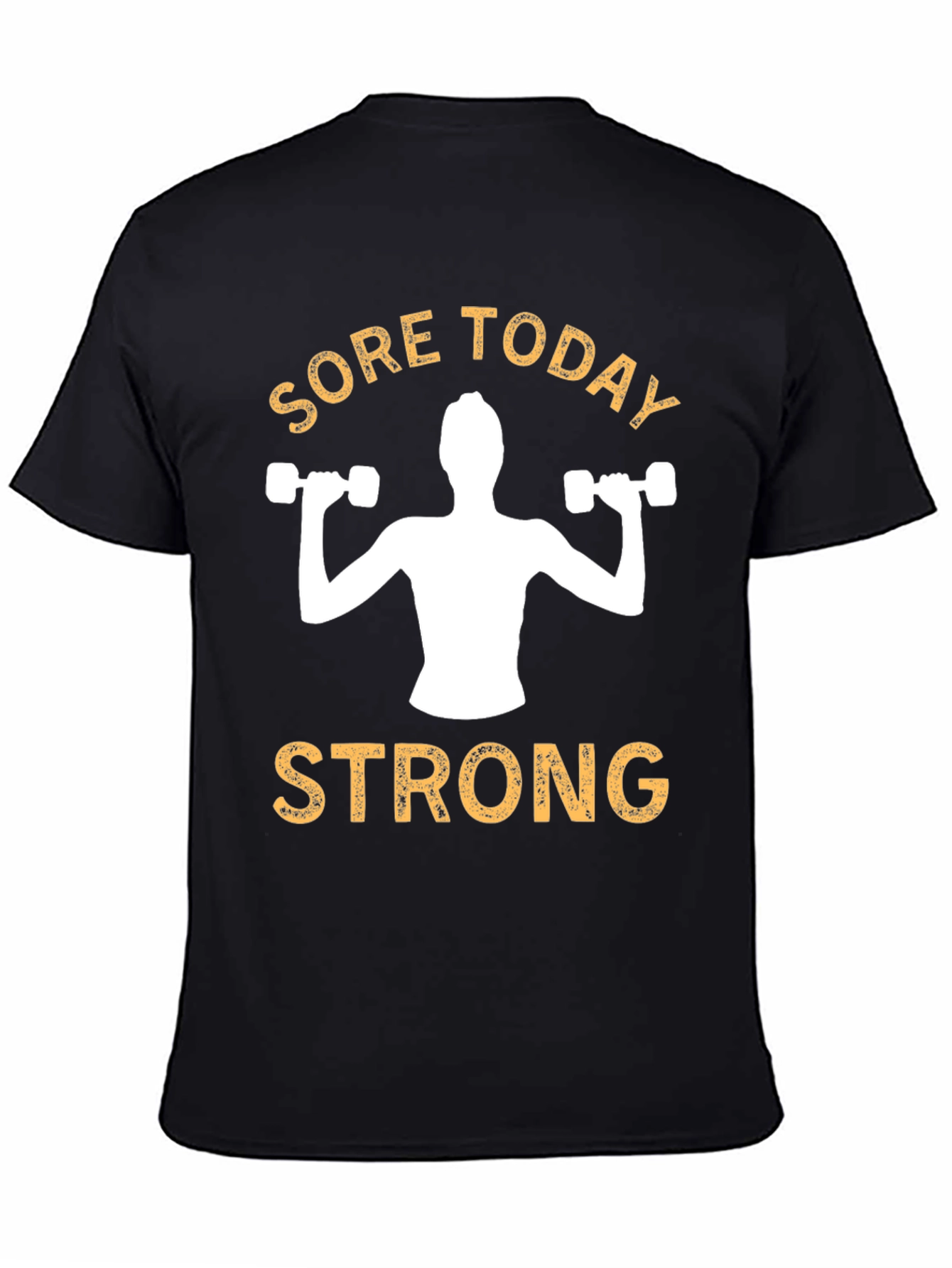 Sore Today Strong T-Shirt - Fitness Apparel