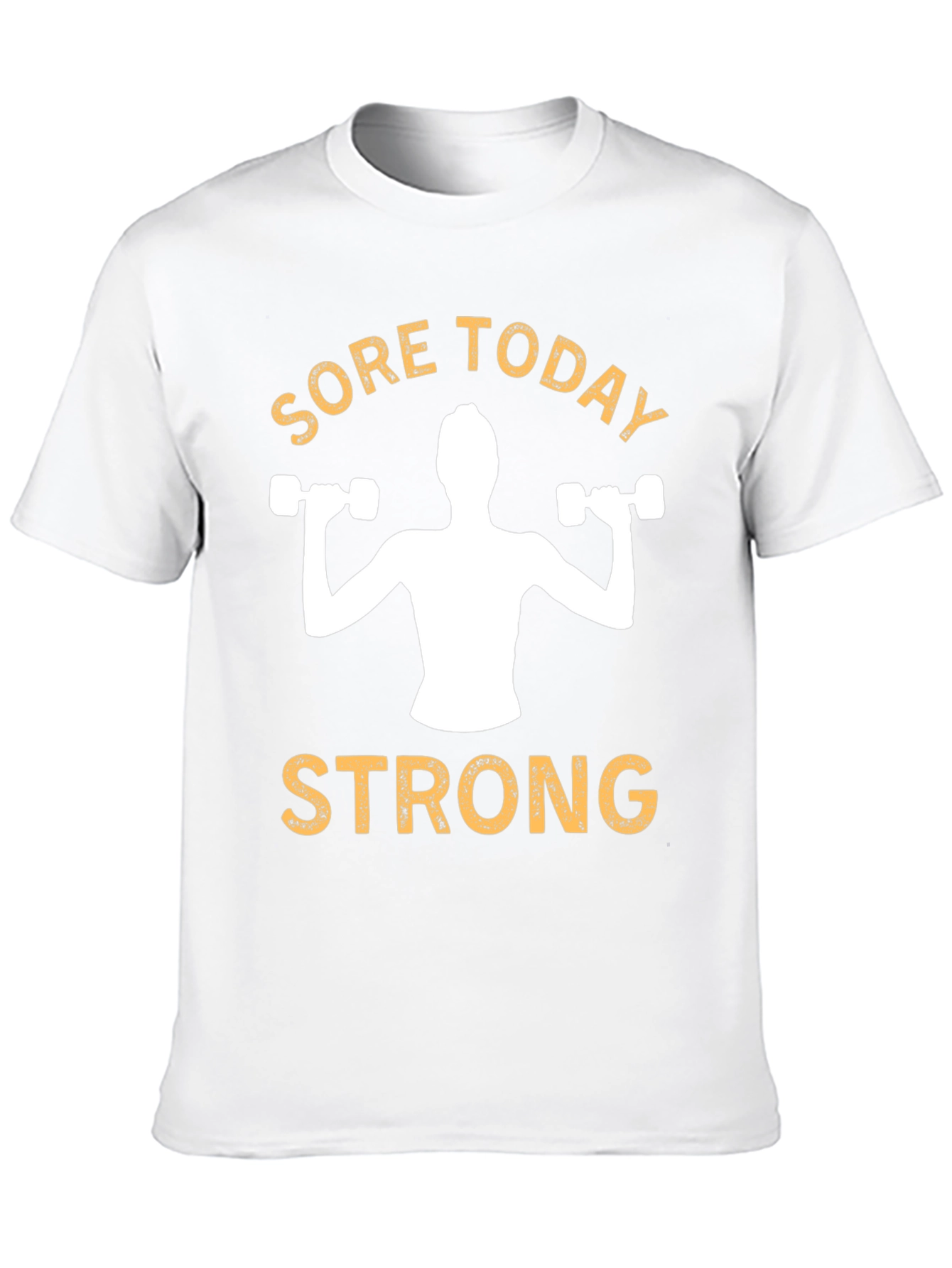 Sore Today Strong T-Shirt - Fitness Apparel