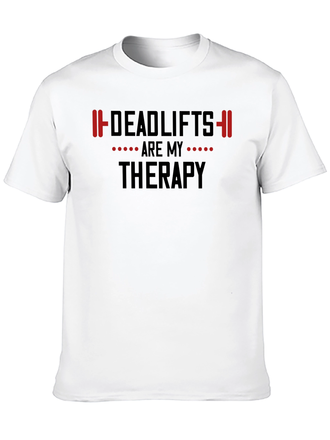 Deadlifts Are My Therapy Gym T-Shirt