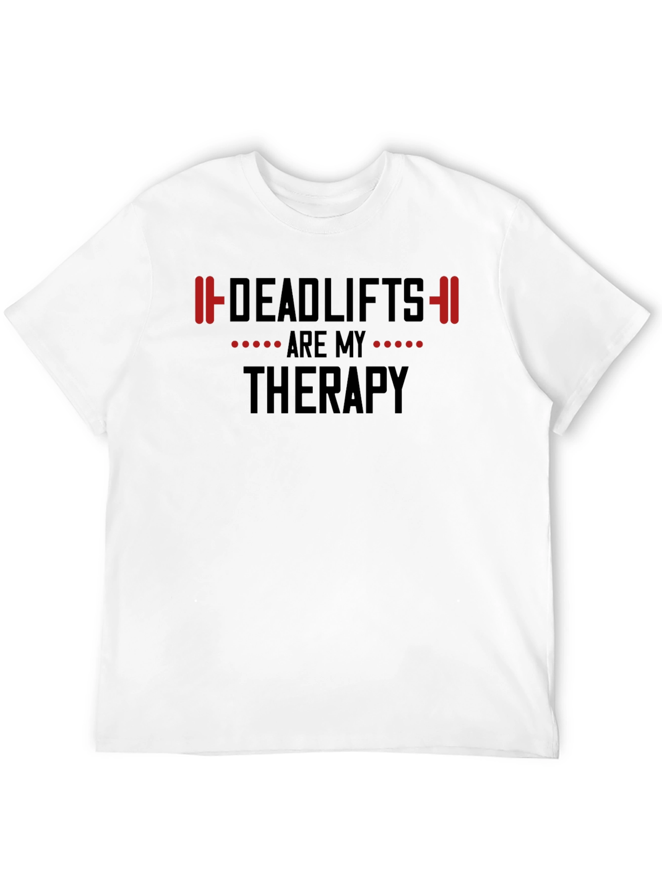 Deadlifts Are My Therapy Gym T-Shirt