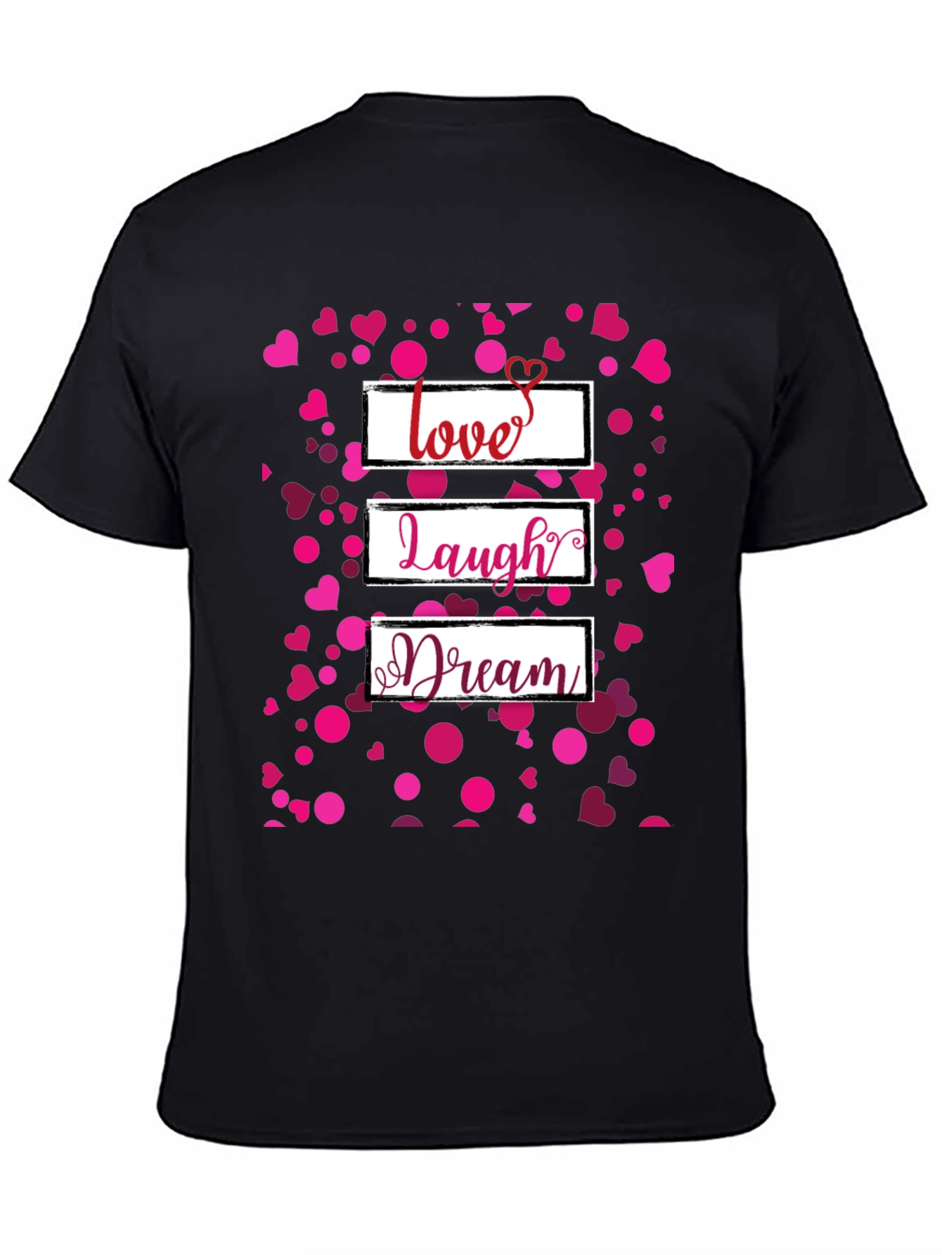 Love Laugh Dream Heart T-Shirt