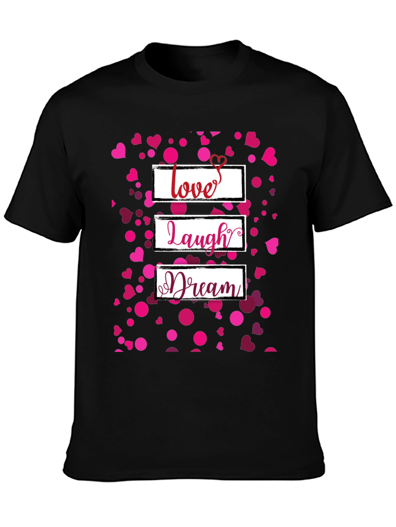 Love Laugh Dream Heart T-Shirt