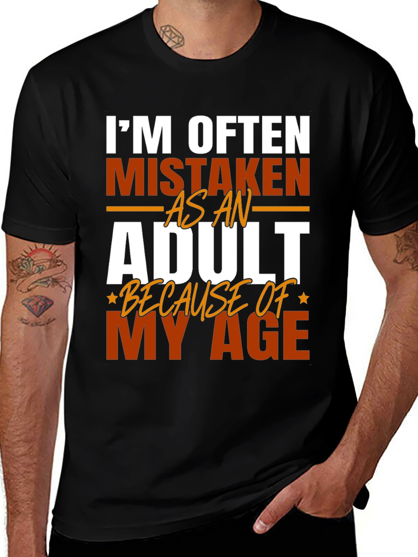 Im Often Mistaken as An Adult T-Shirt