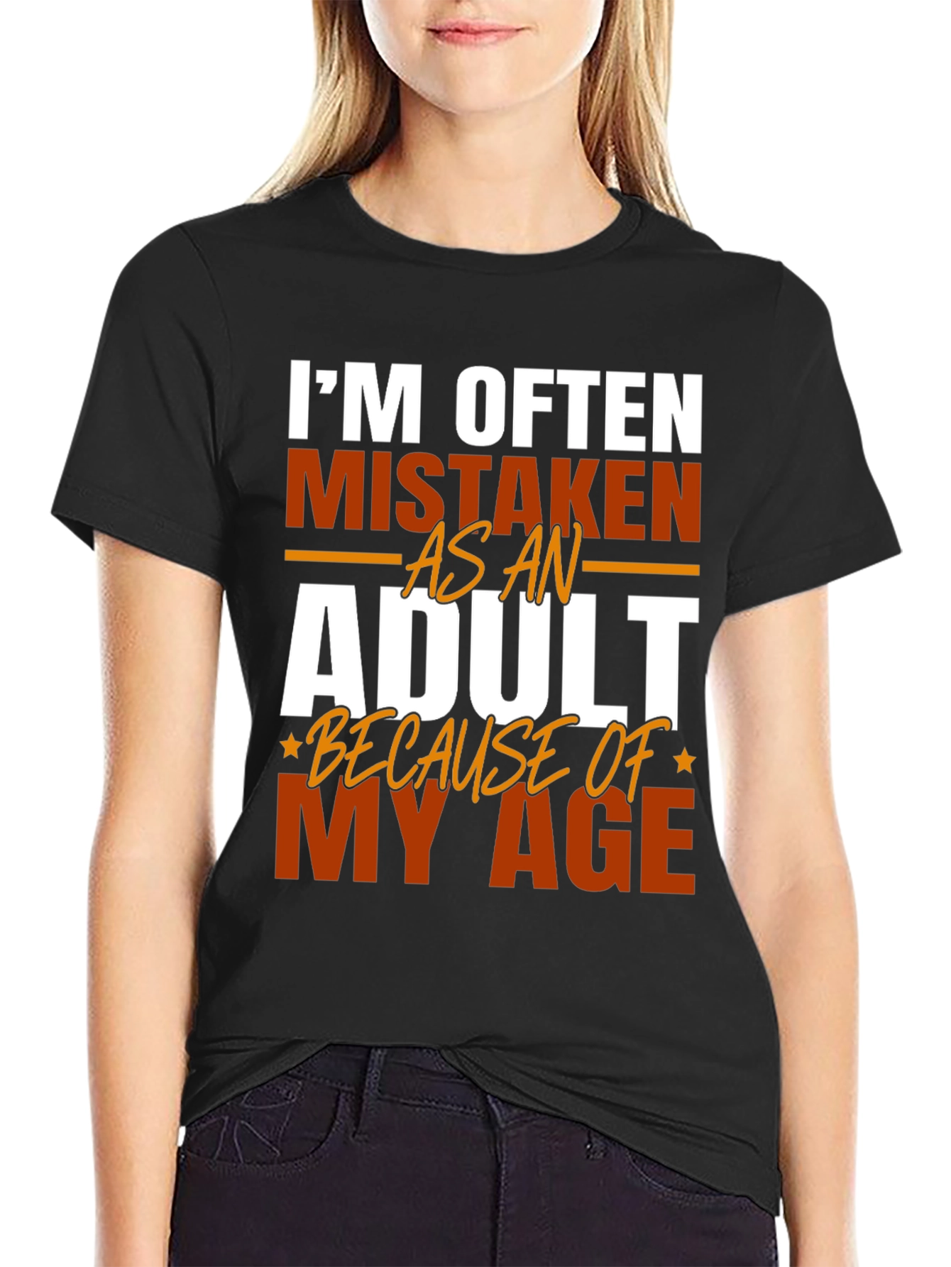 Im Often Mistaken as An Adult T-Shirt