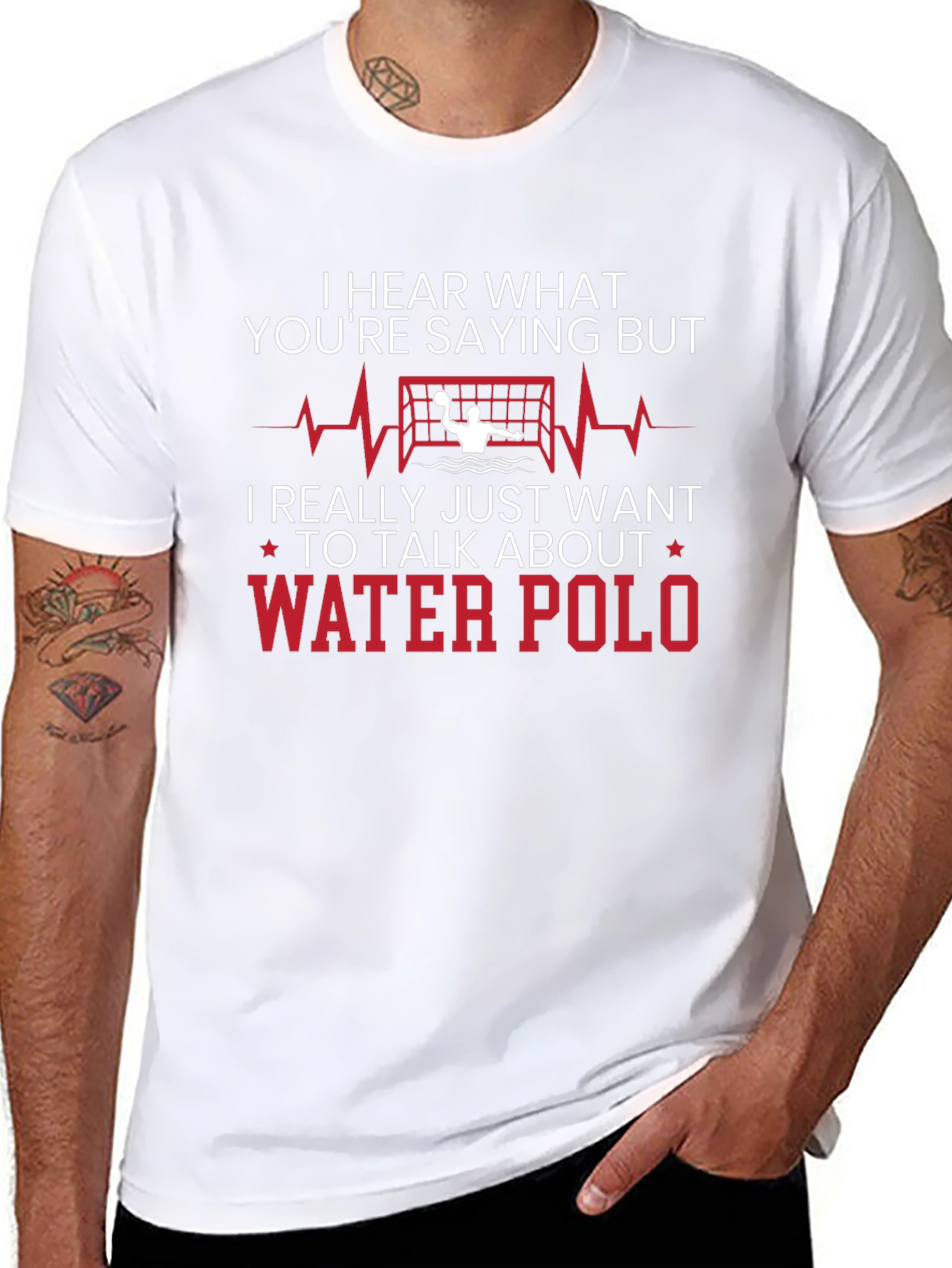 Water Polo T-Shirt - Hear What Youre Saying But...