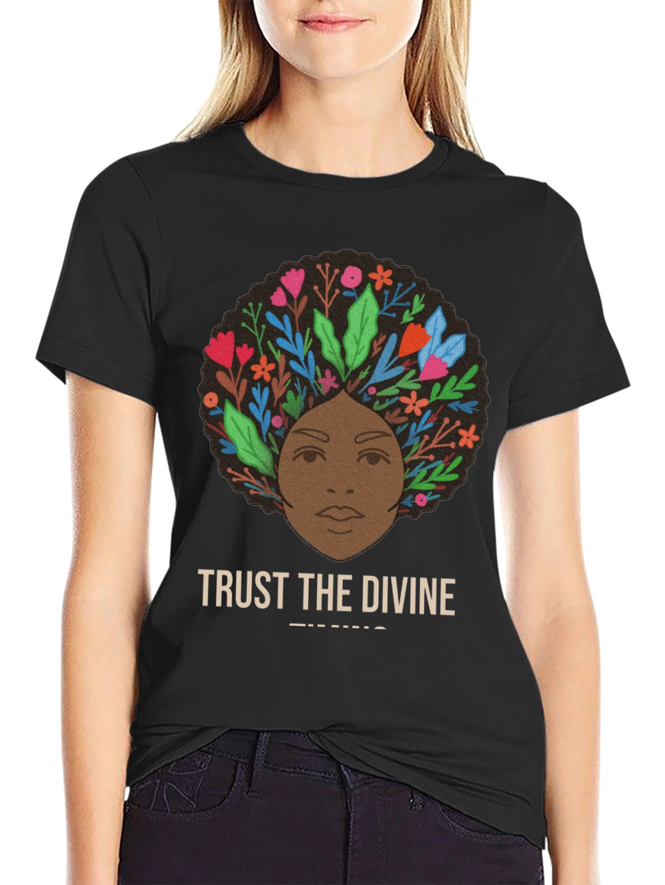 Trust the Divine T-Shirt - Floral Afro Design