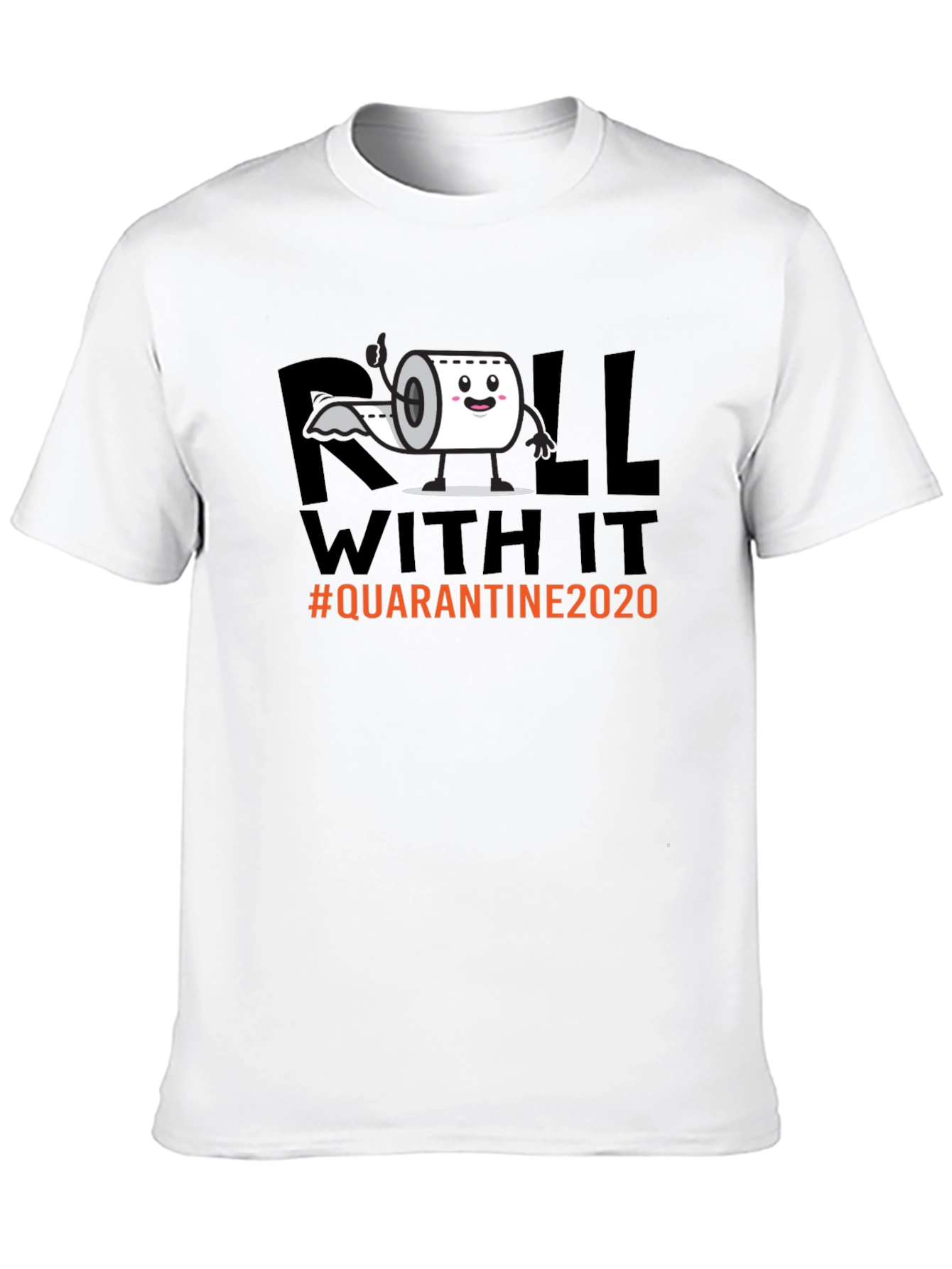Roll With It Quarantine 2020 Graphic Tee