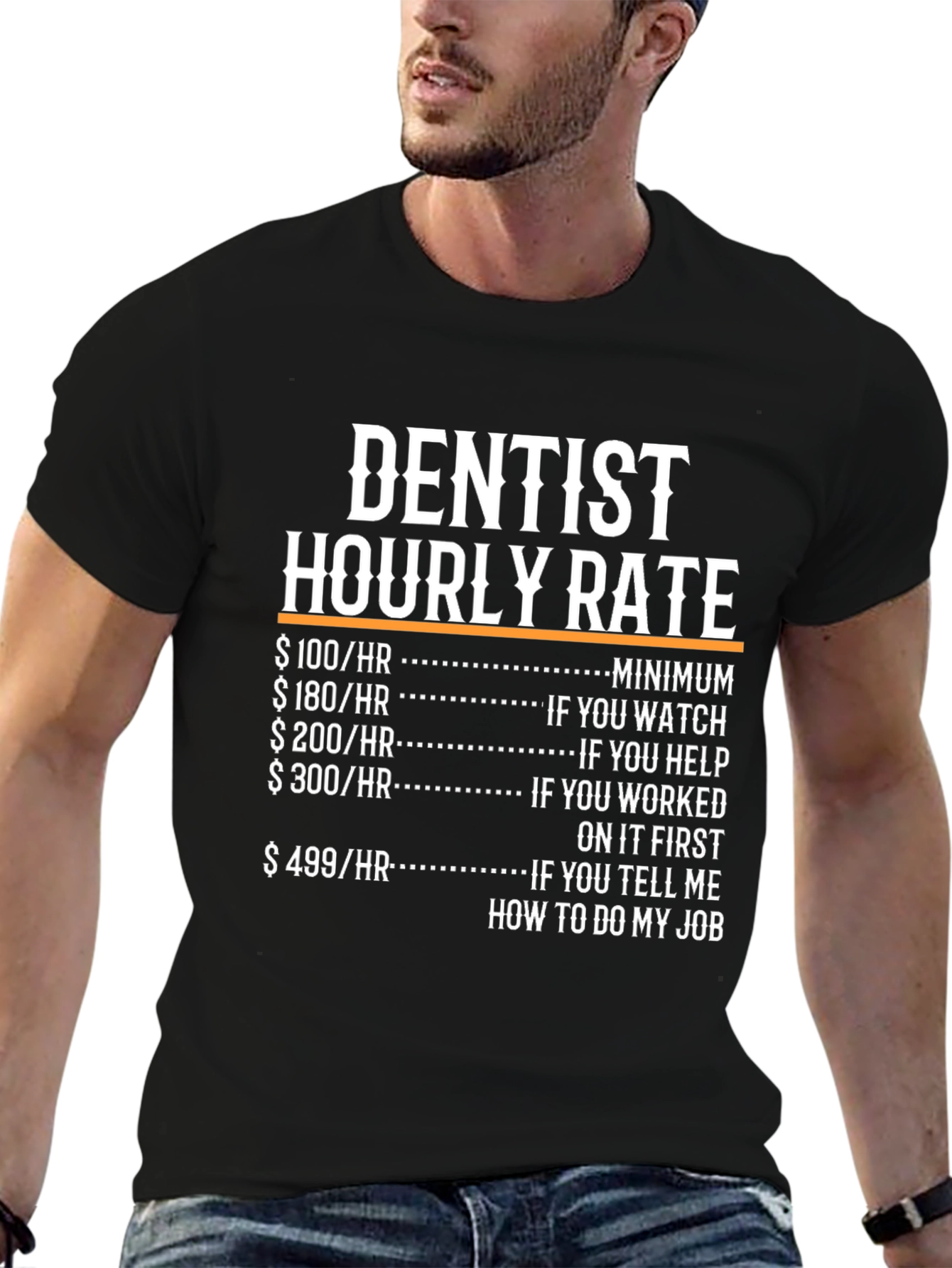 Dentist Hourly Rate Funny T-Shirt