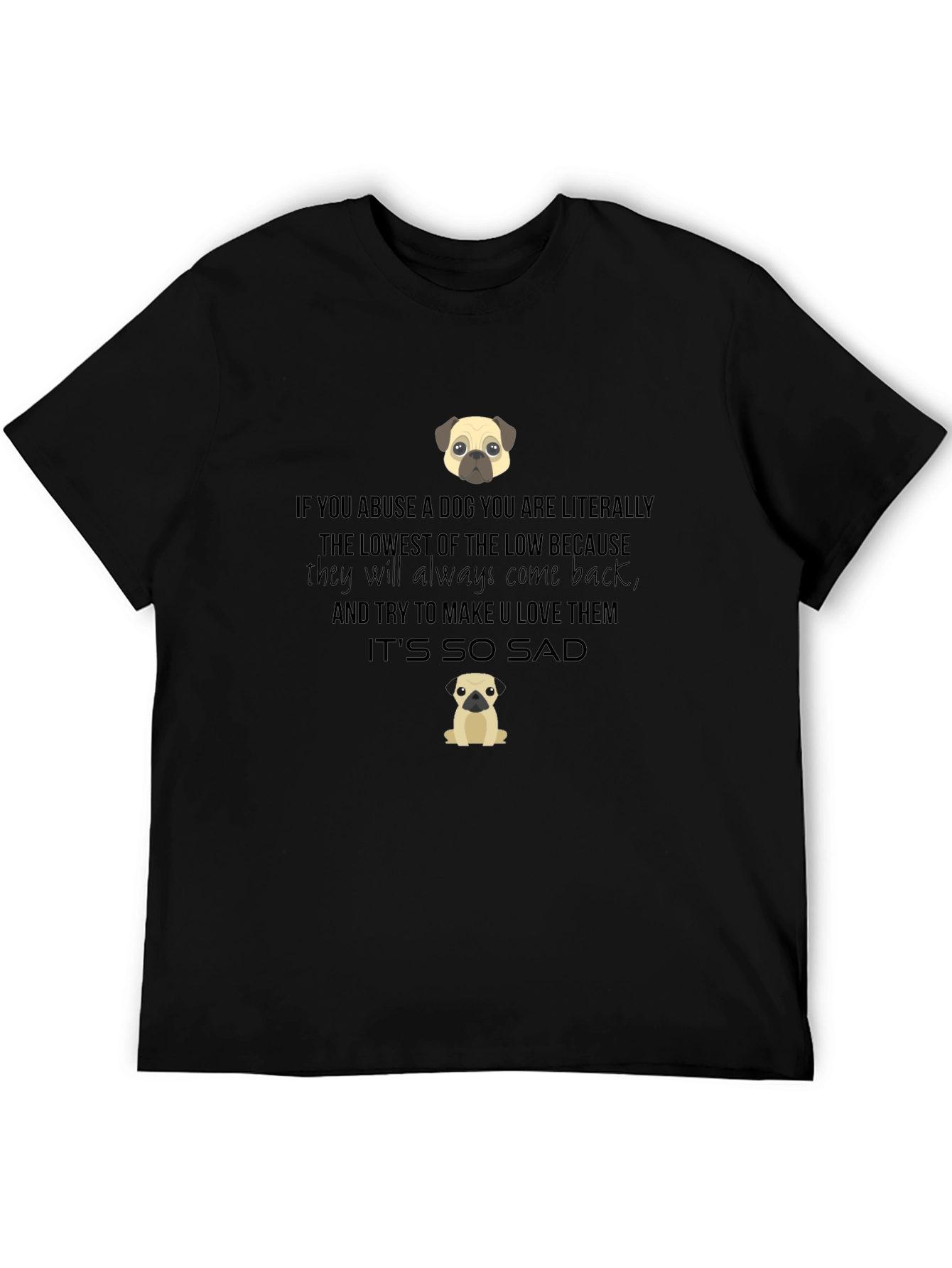 Dog Lover T-Shirt - Anti-Abuse Message