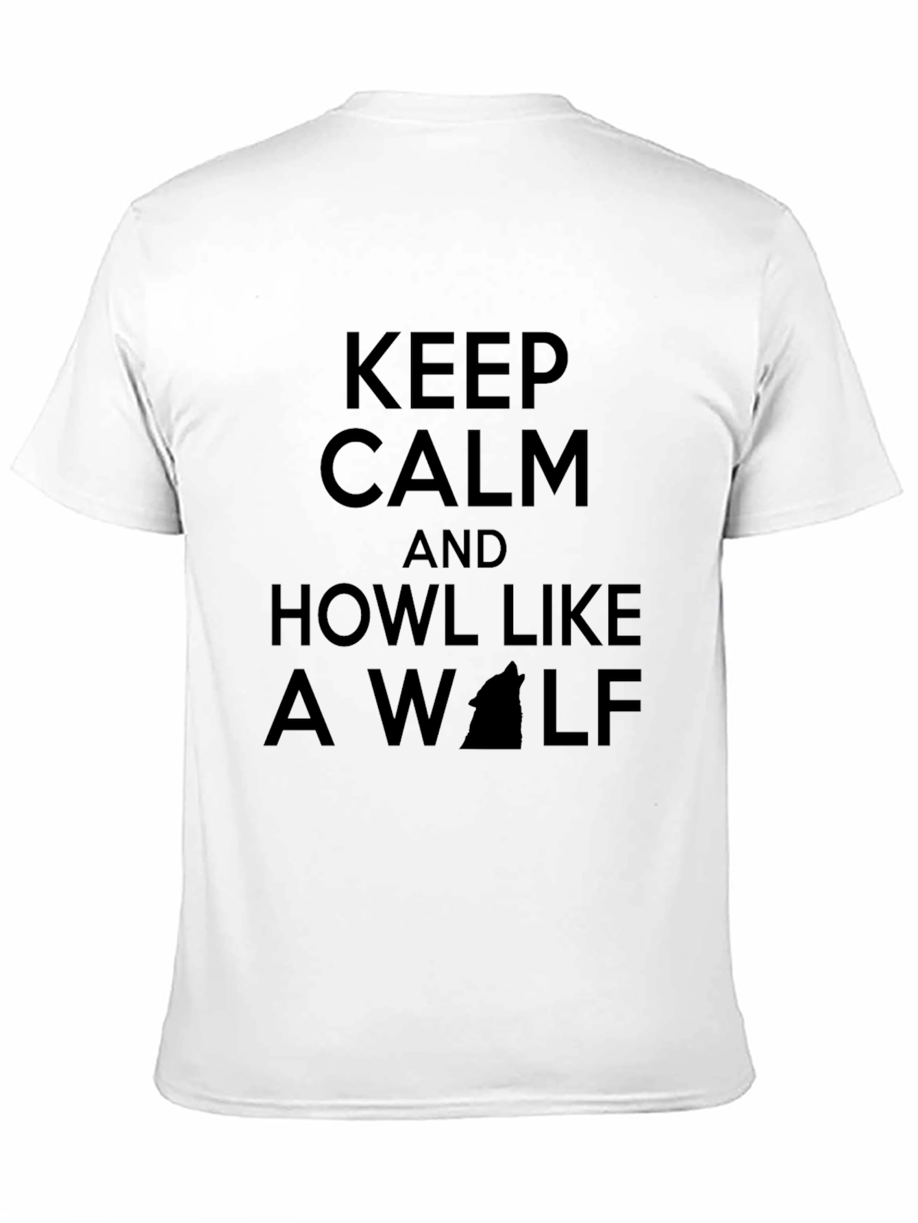 Keep Calm and Howl Like a Wolf T-Shirt
