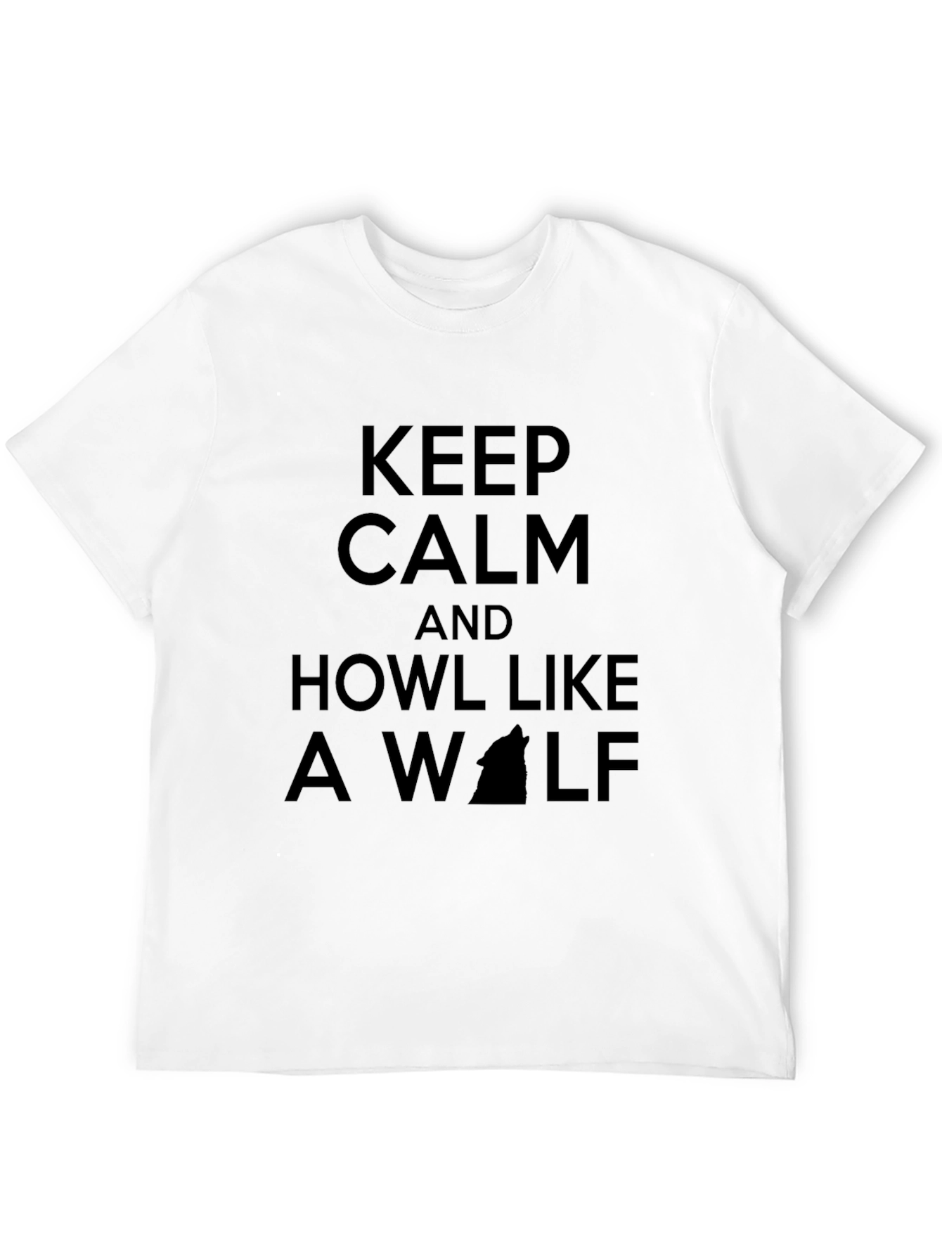 Keep Calm and Howl Like a Wolf T-Shirt