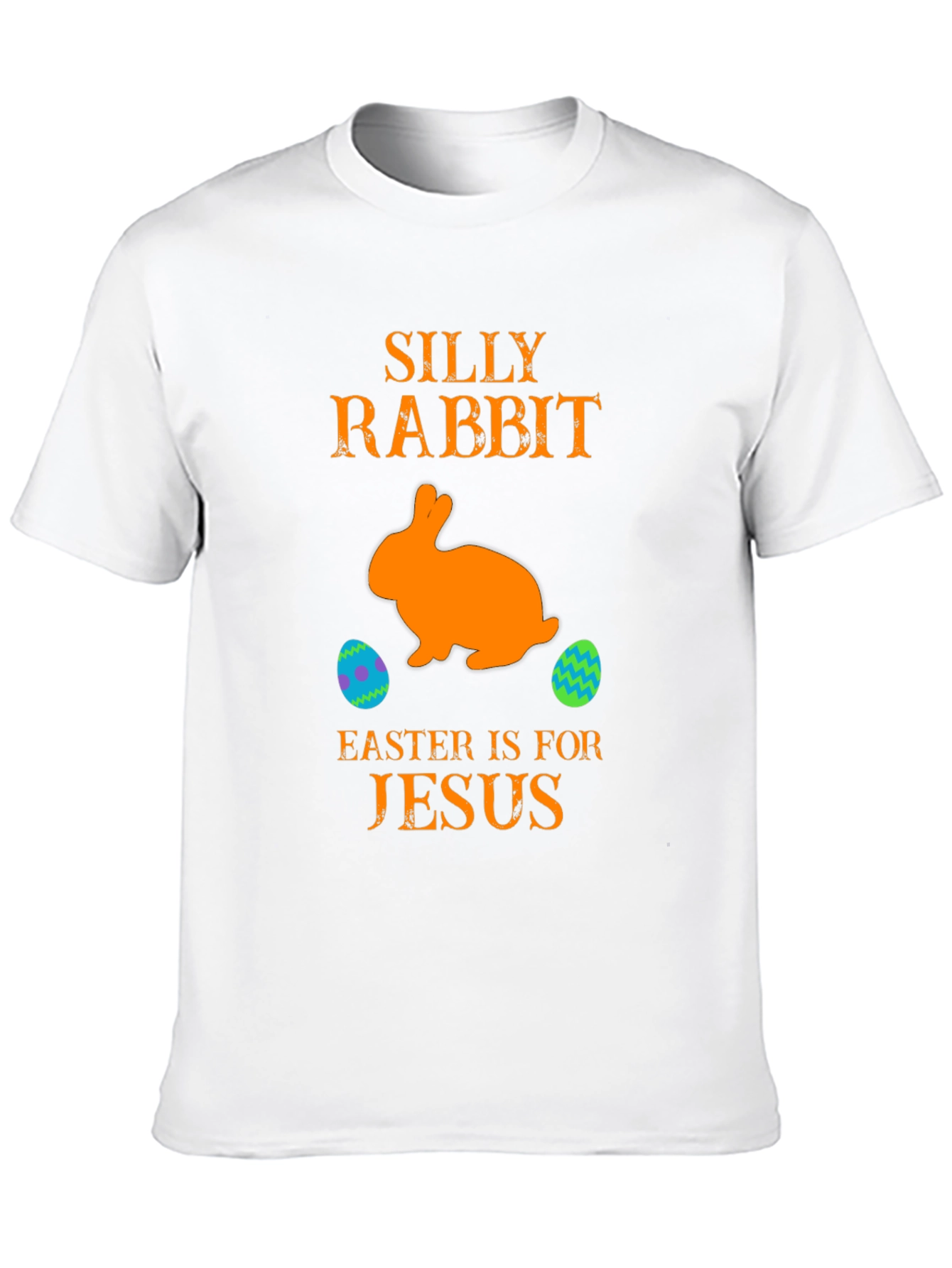 Silly Rabbit Easter T-Shirt