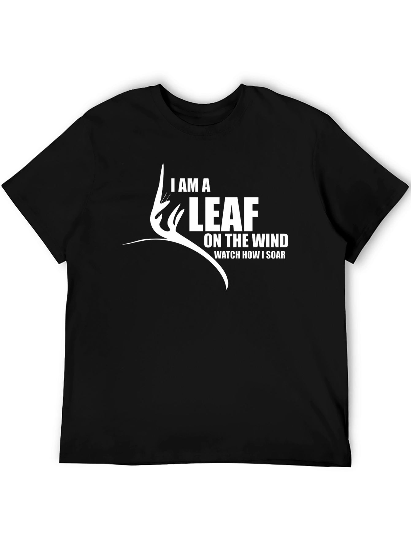 I Am a Leaf on the Wind Graphic Tee