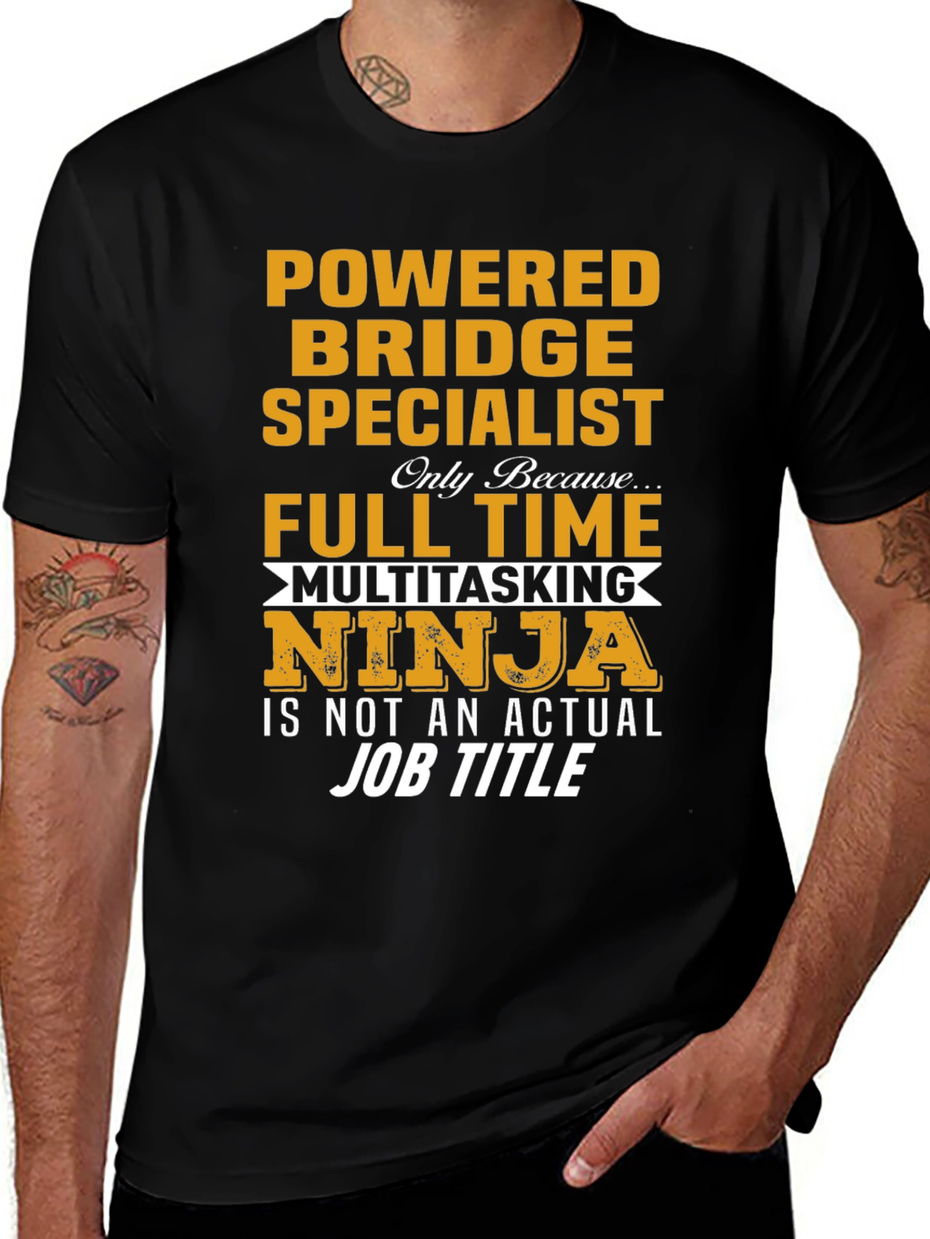 Powered Bridge Specialist Multitasking Ninja T-Shirt