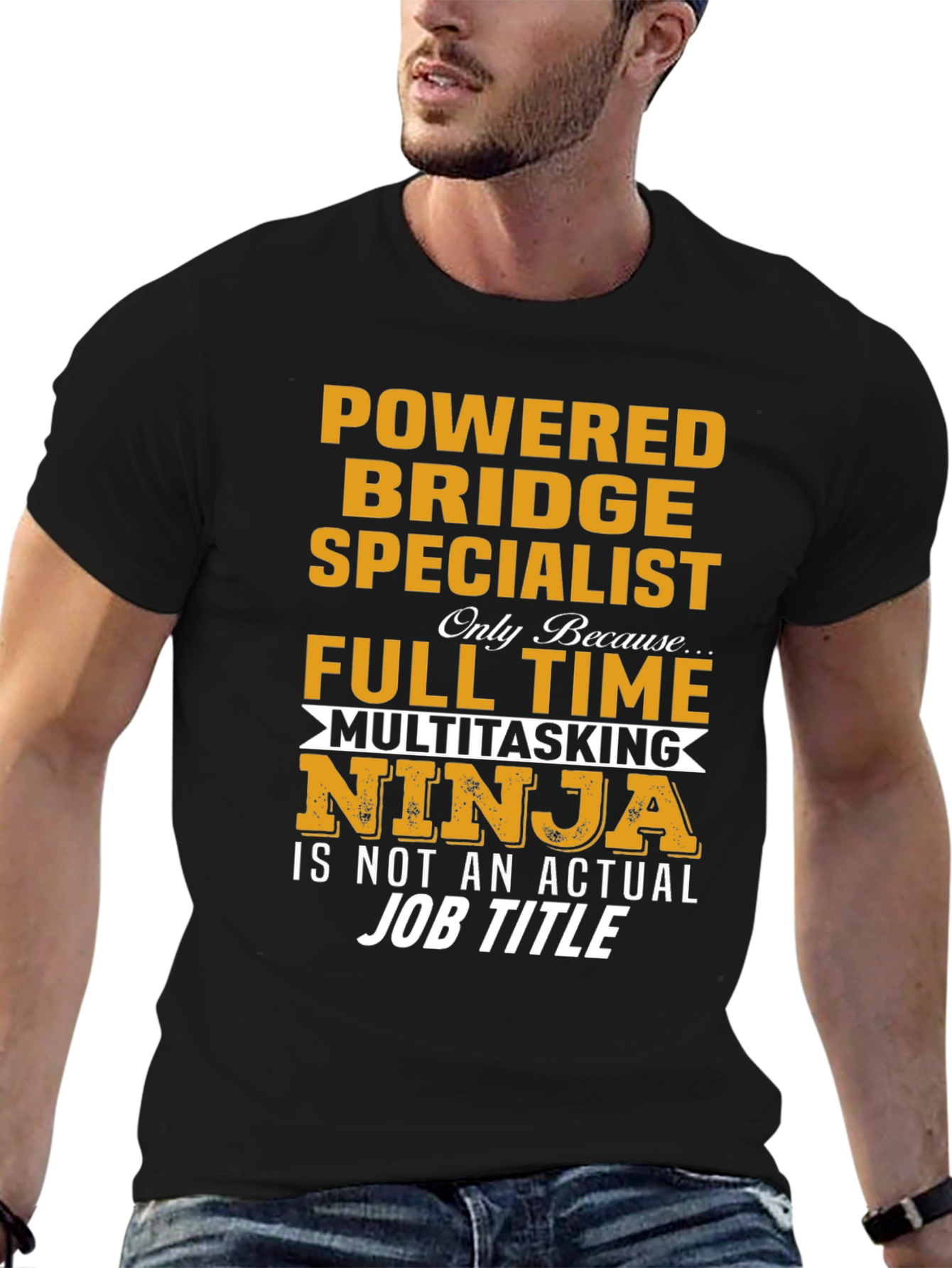 Powered Bridge Specialist Multitasking Ninja T-Shirt