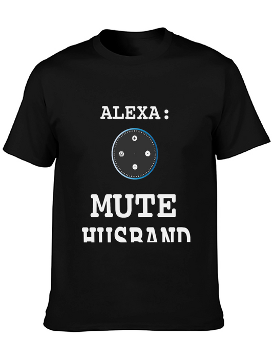 Alexa Mute Husband Funny Graphic T-Shirt