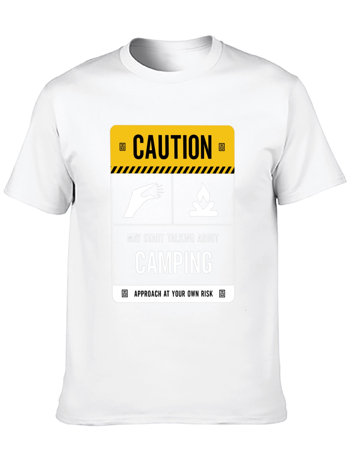 Caution Camping T-Shirt: Approach at Your Own Risk!