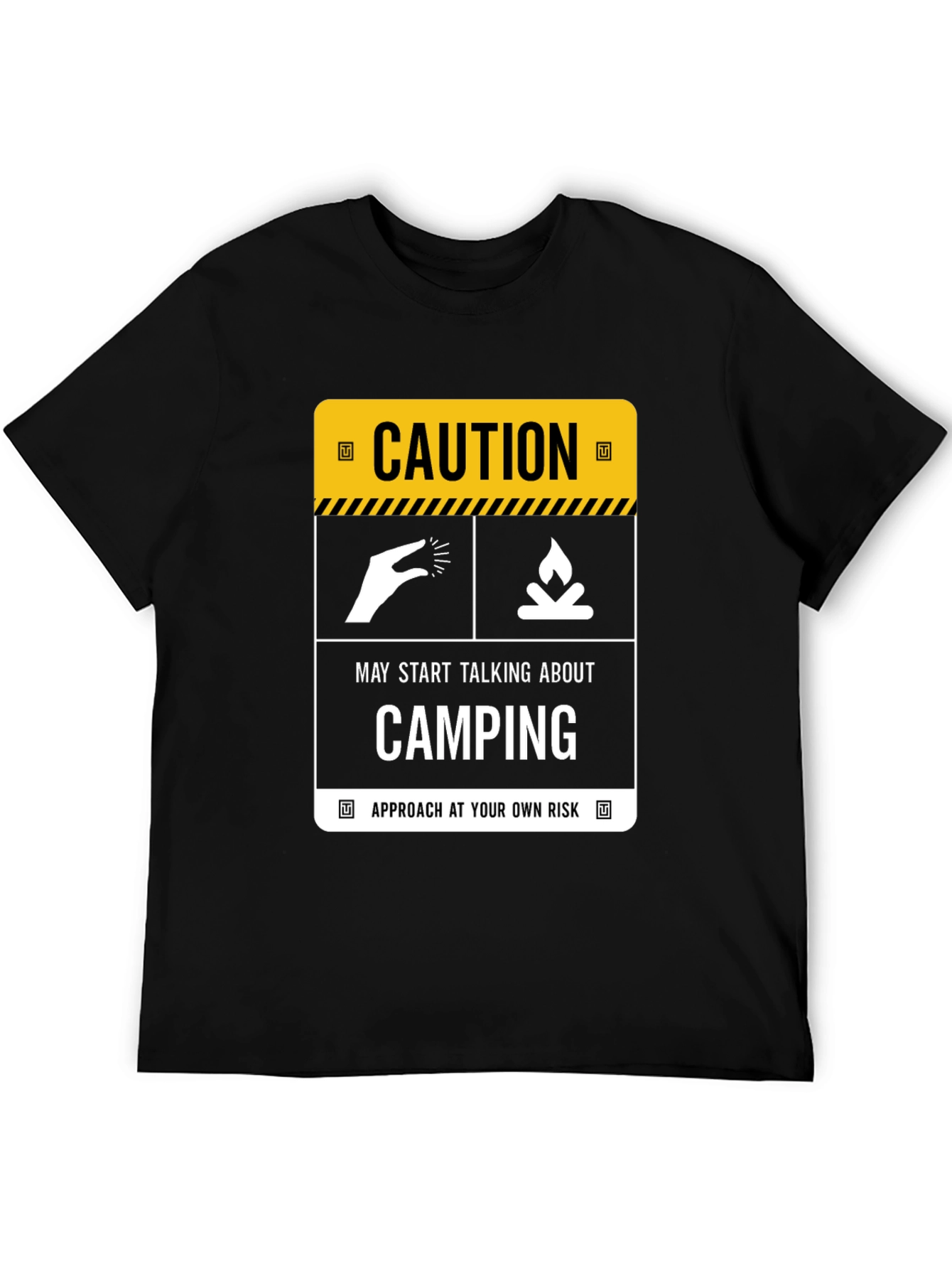 Caution Camping T-Shirt: Approach at Your Own Risk!