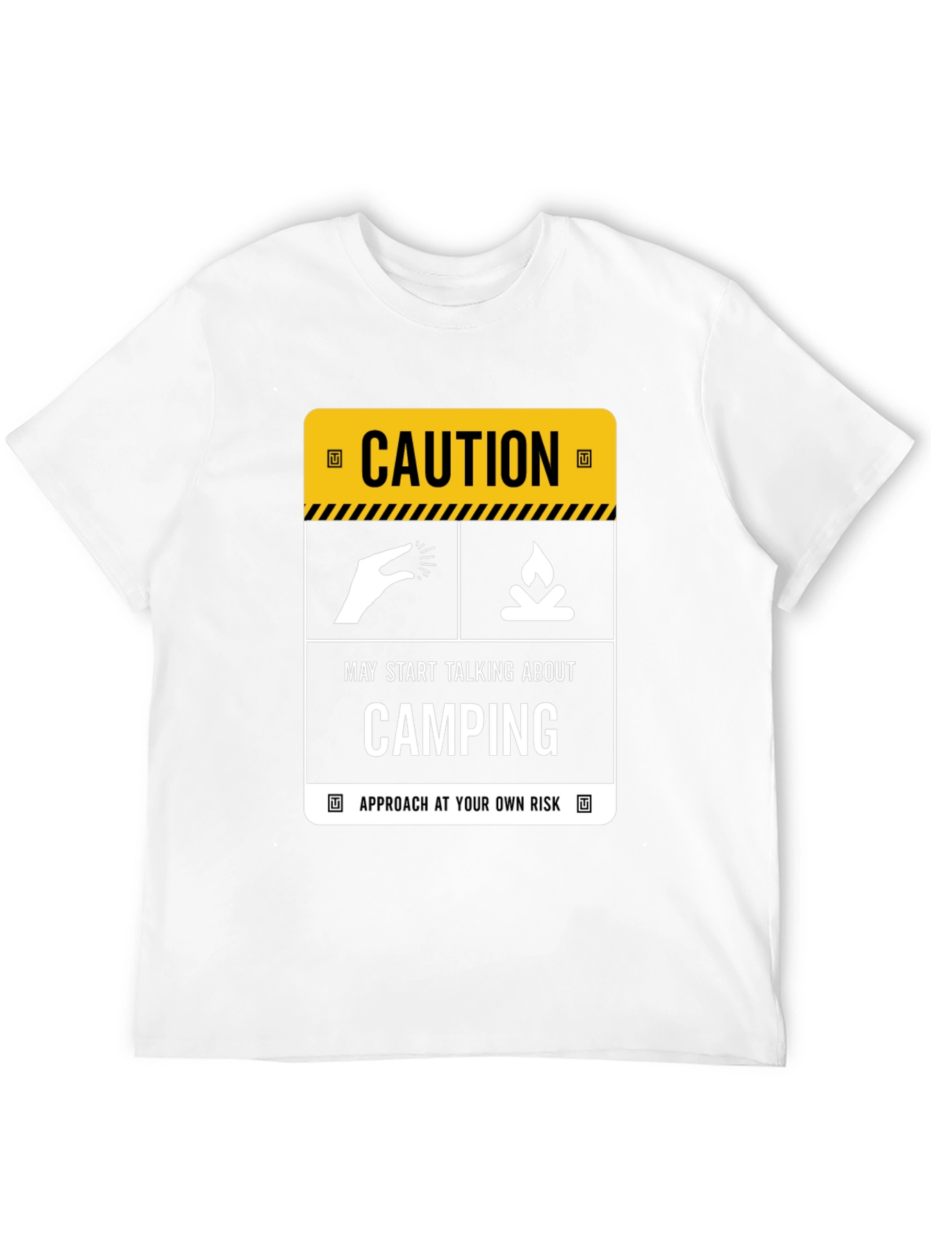 Caution Camping T-Shirt: Approach at Your Own Risk!