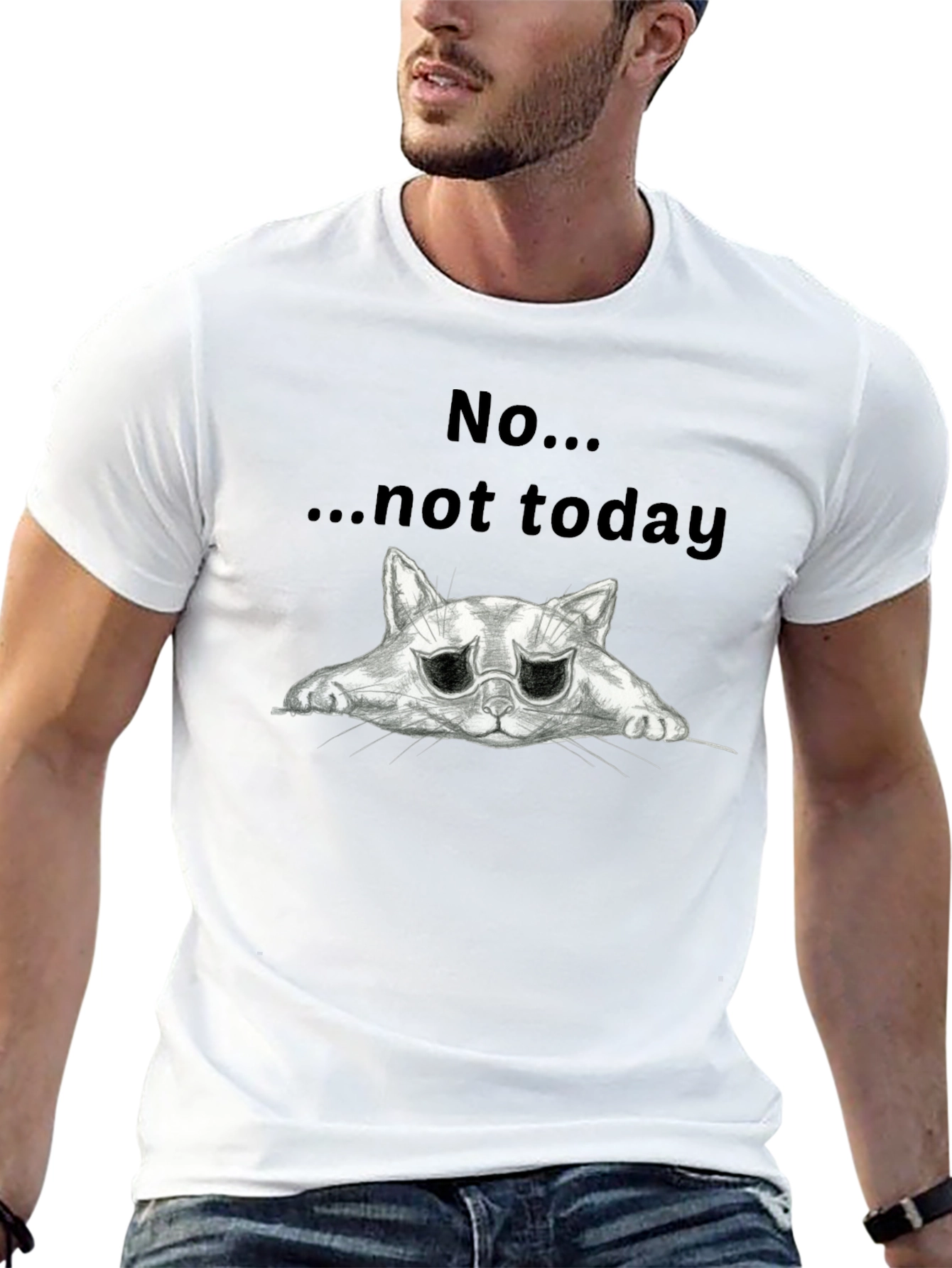 No... Not Today Cat Graphic T-Shirt