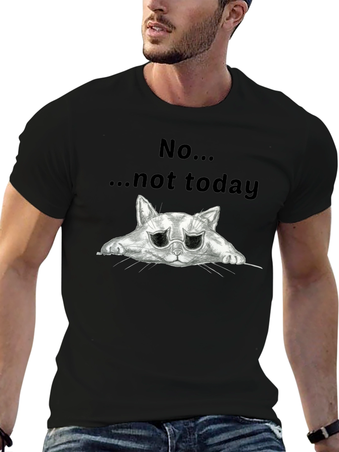 No... Not Today Cat Graphic T-Shirt