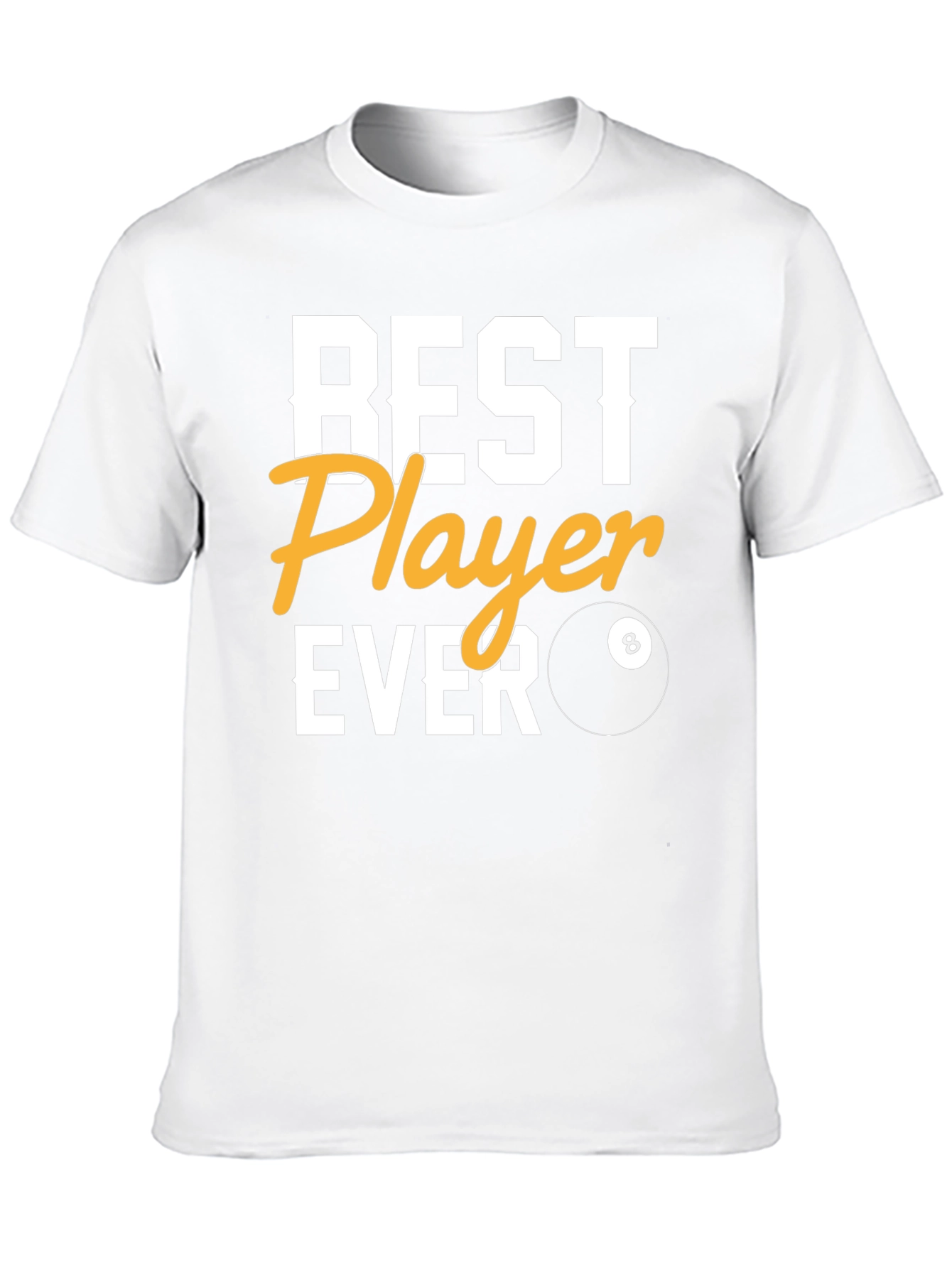 Best Player Ever Billiards T-Shirt