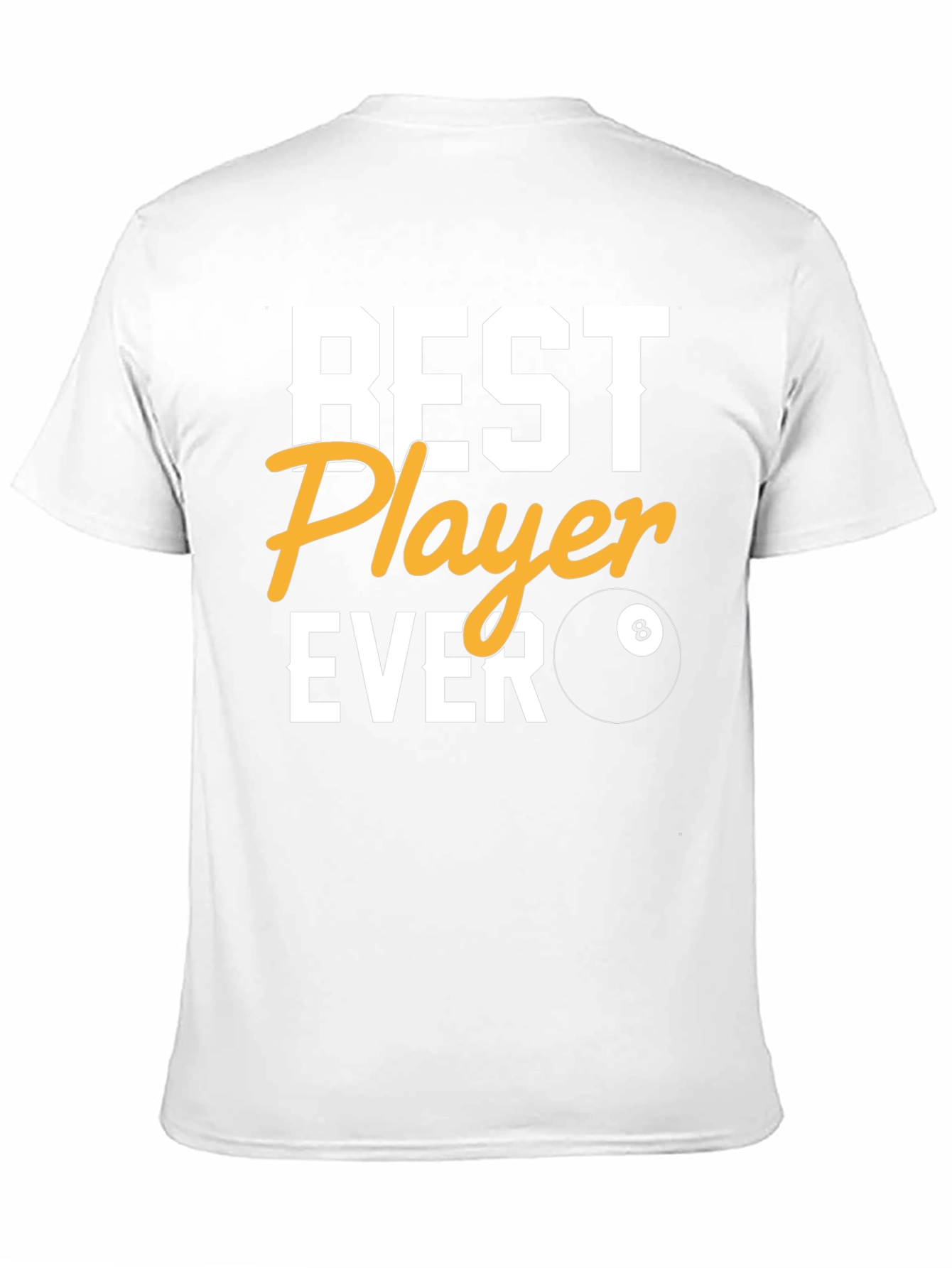 Best Player Ever Billiards T-Shirt