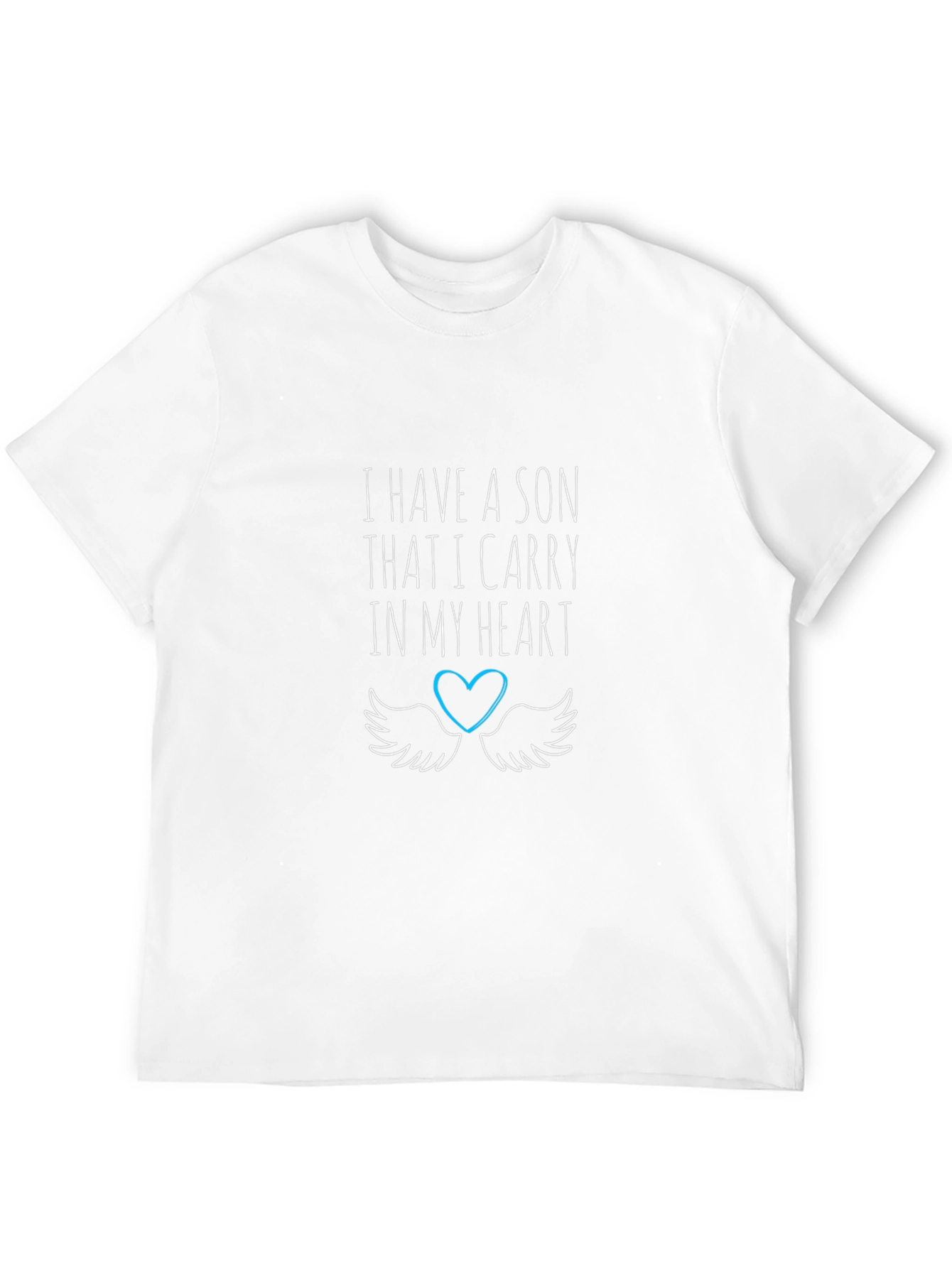 I Have a Son Memorial T-Shirt