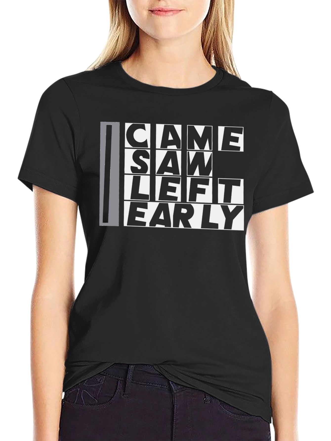 Came Saw Left Early Graphic T-Shirt