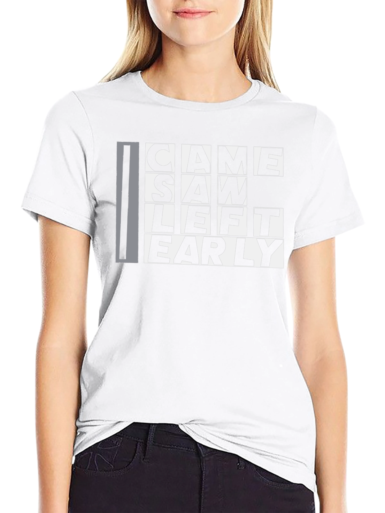 Came Saw Left Early Graphic T-Shirt