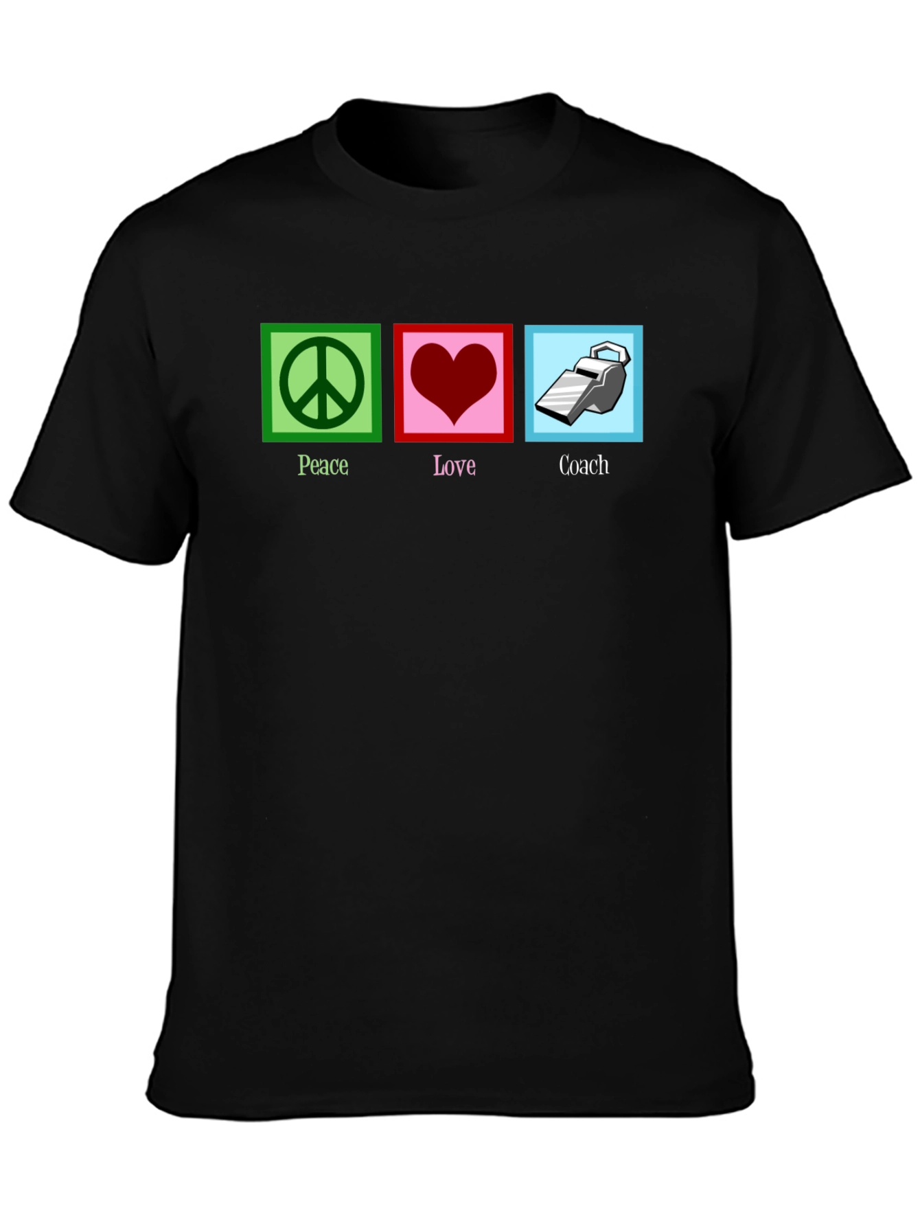 Peace Love Coach T-Shirt