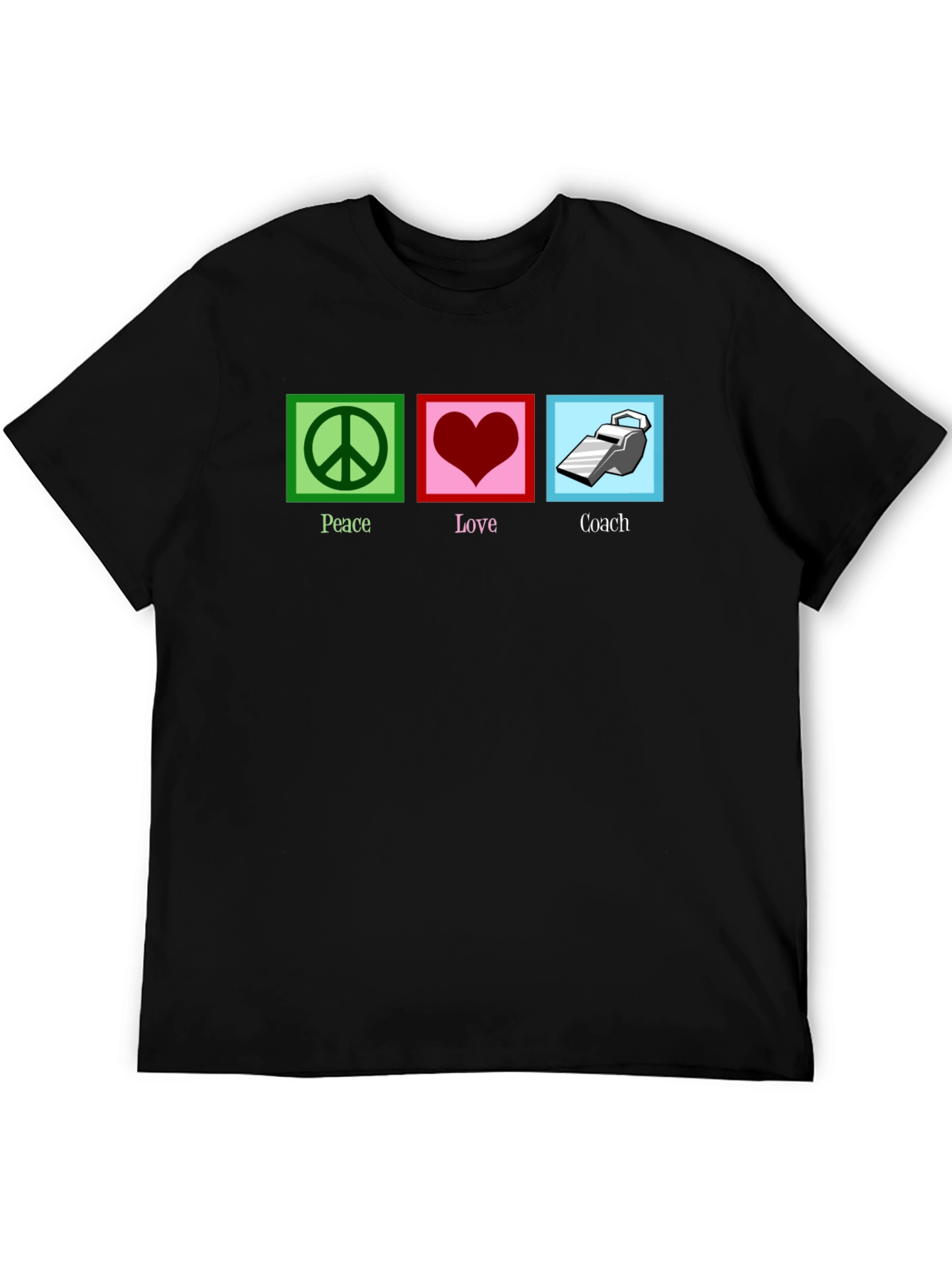 Peace Love Coach T-Shirt
