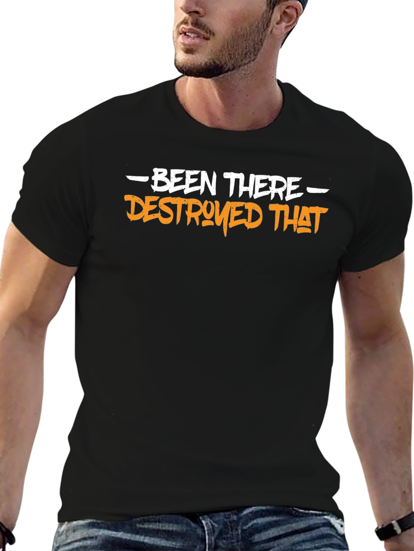 Been There Destroyed That Graphic Tee