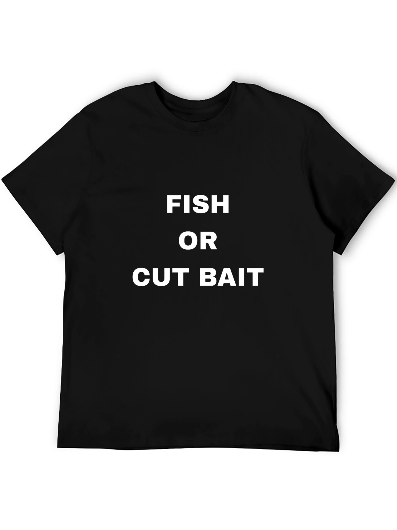 Fish or Cut Bait Graphic Tee