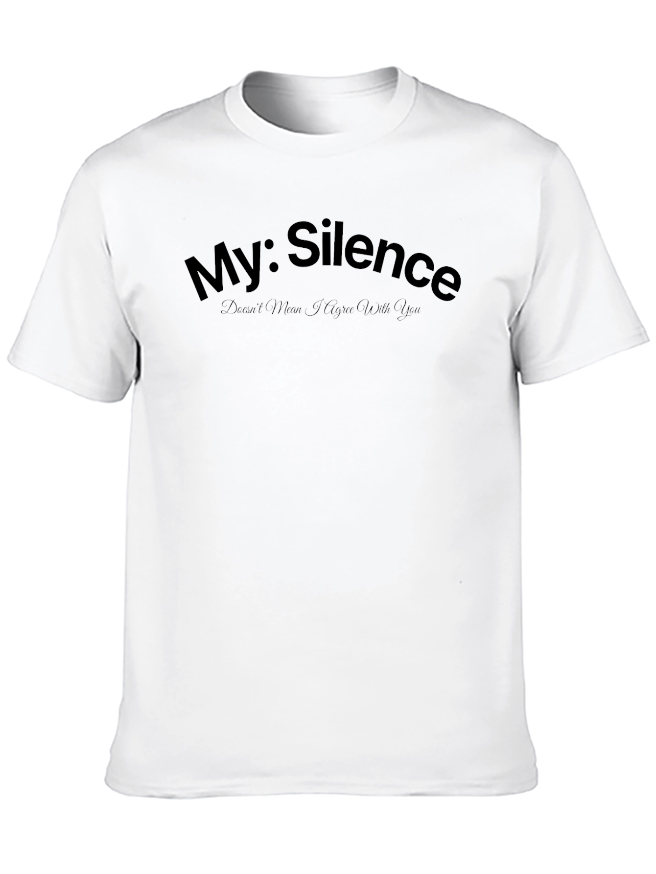 My Silence Funny Graphic T-Shirt